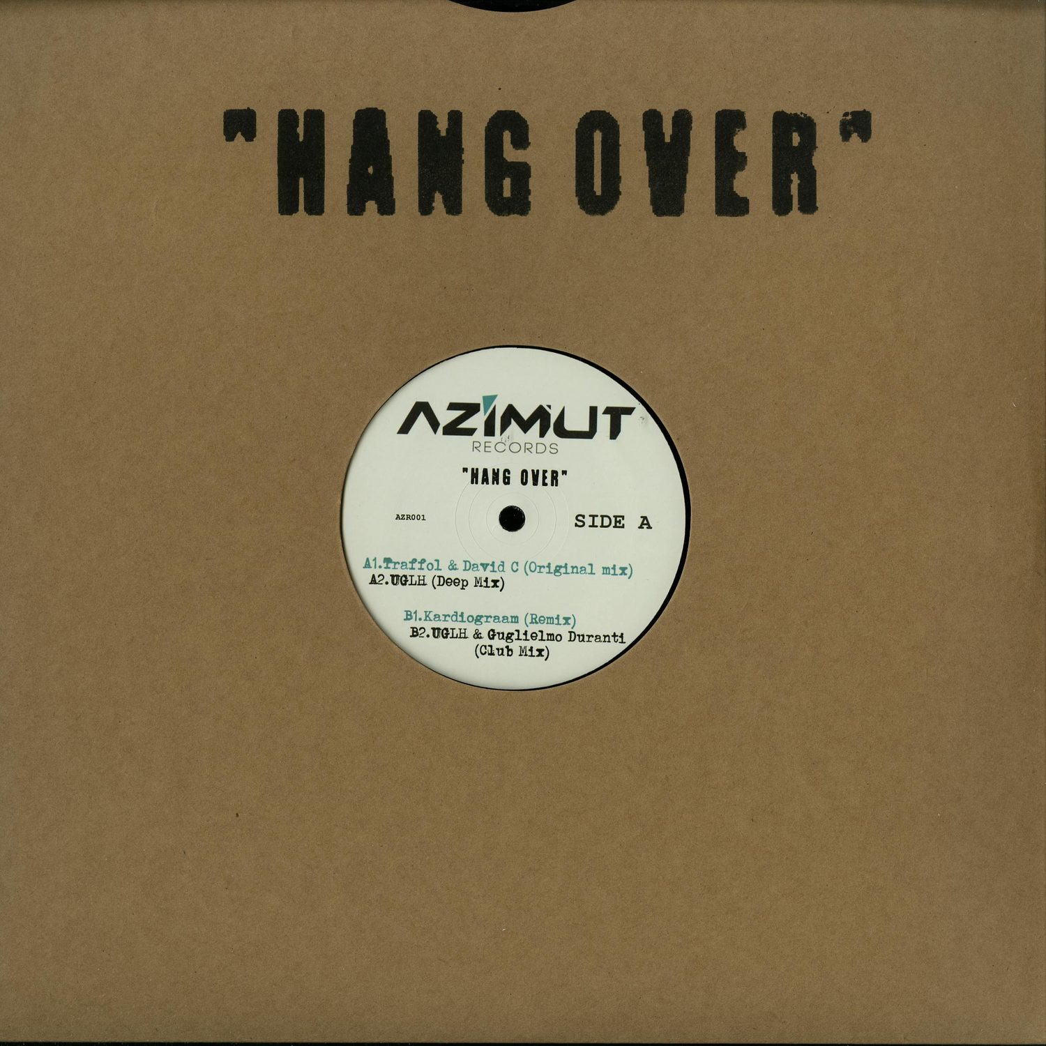 Traffol & David C - HANG OVER - INCL UGLH, ANALOGEES, GUGLIELMO DURANTI RMXS