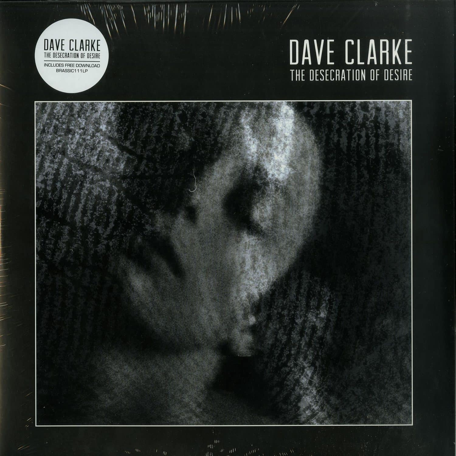 Dave Clarke - DESECRATION OF DESIRE 