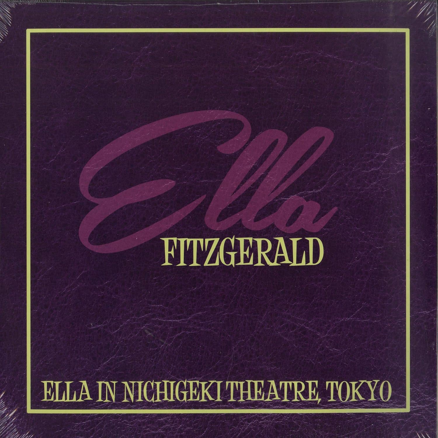 Ella Fitzgerald - ELLA IN NICHIGEKI THEATRE, TOKYO 