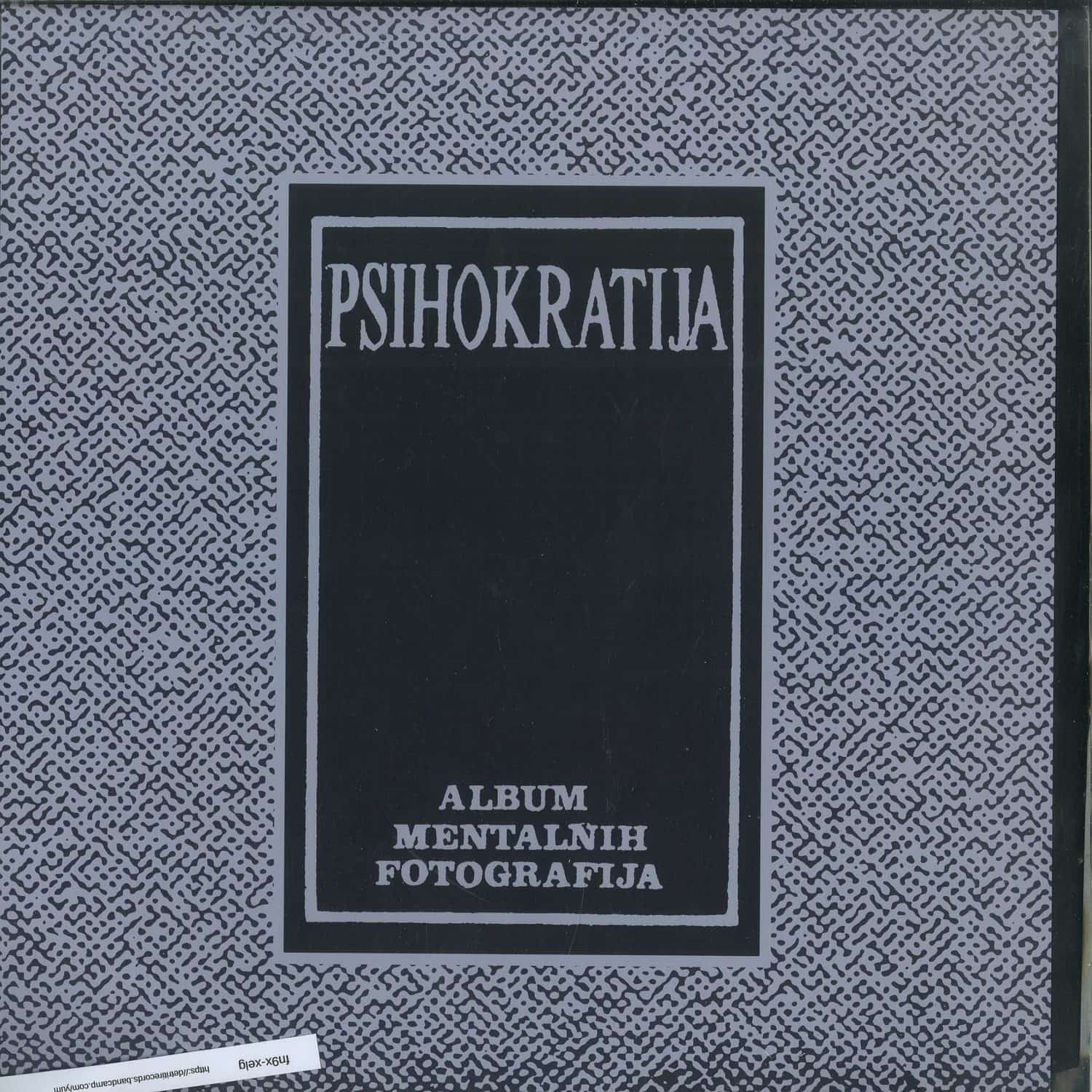 Psihokratija - MENTALNIH FOTOGRAFIJA 