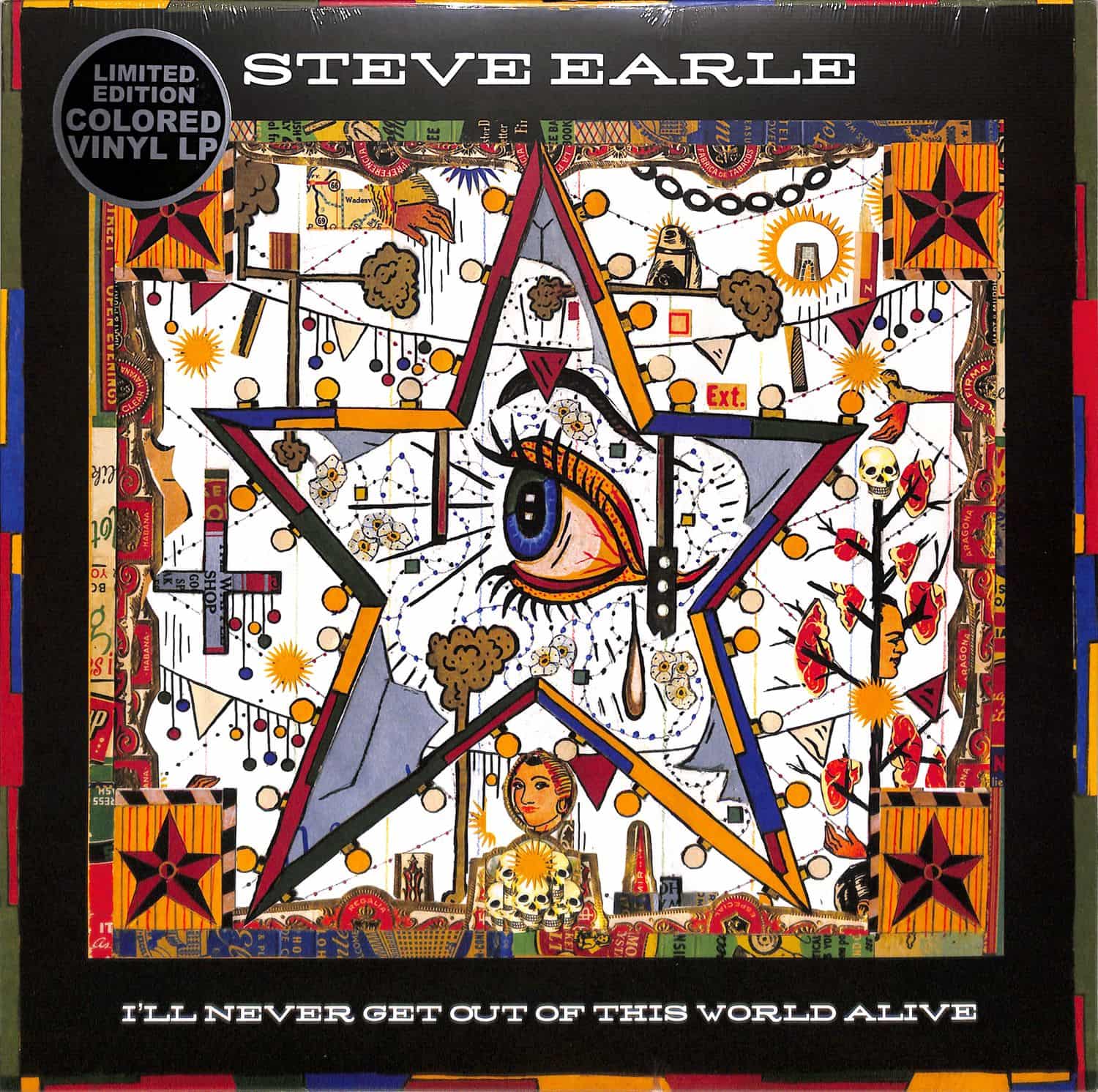 Steve Earle - ILL NEVER GET OUT OF THIS WORLD ALIVE 