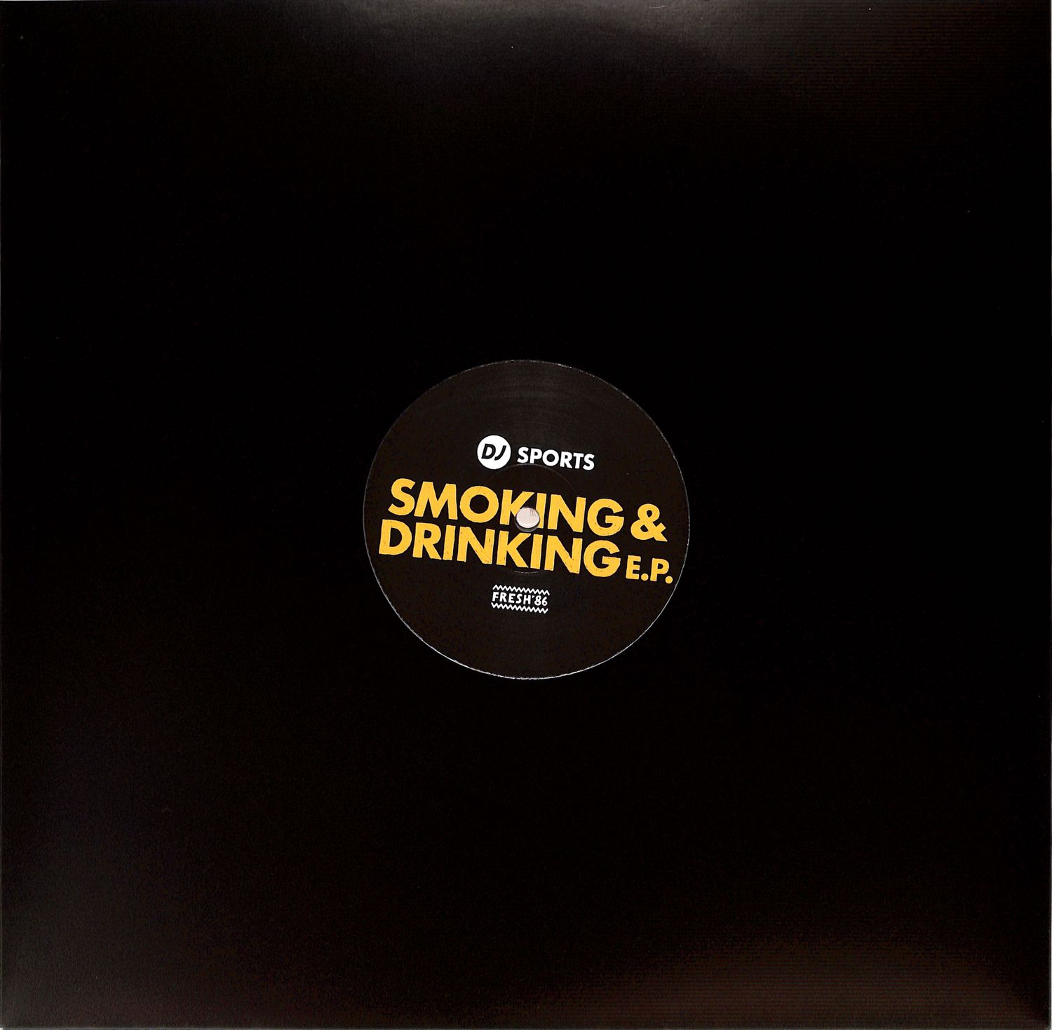 DJ Sports - SMOKING & DRINKING EP