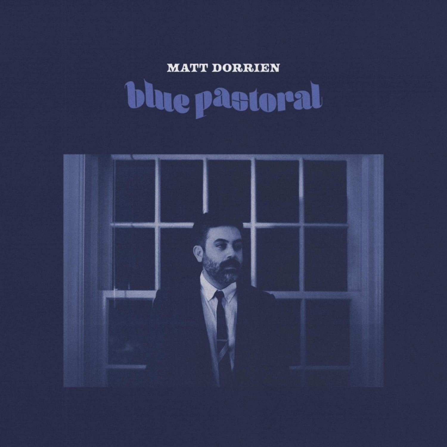 Matt Dorrien - BLUE PASTORAL 