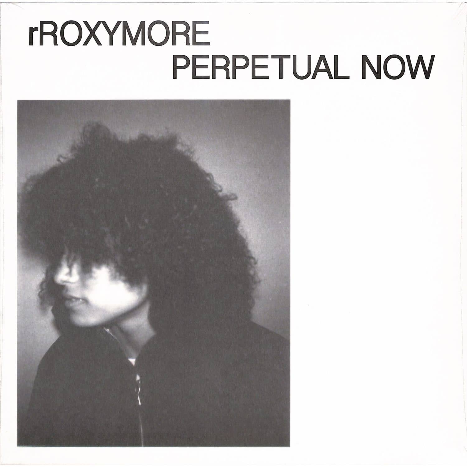 rRoxymore - PERPETUAL NOW 