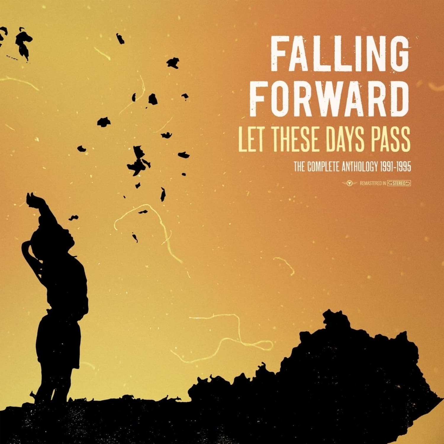Falling Forward - LET THESE DAYS PASS: THE COMPLETE ANTHOLOGY 1991-1 