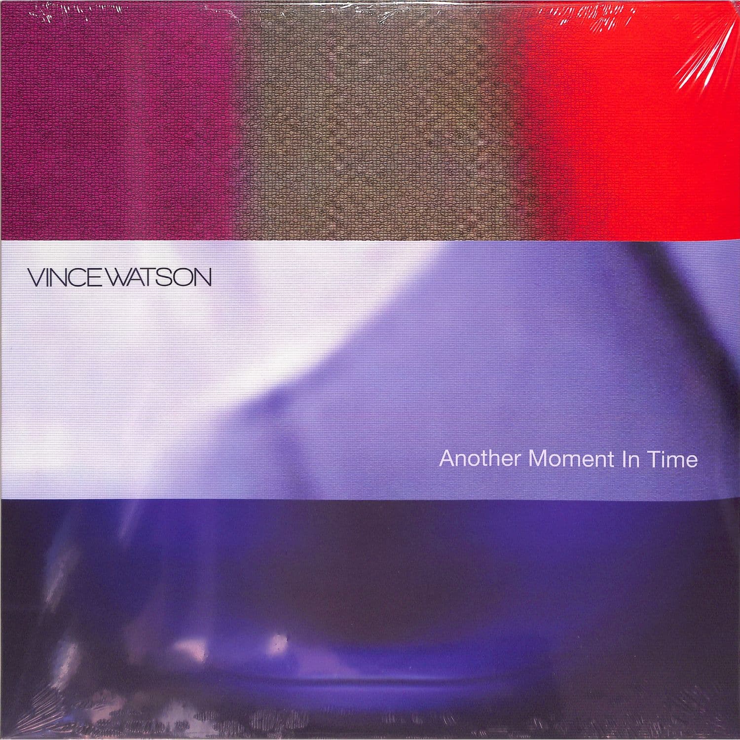 Vince Watson - ANOTHER MOMENT IN TIME 