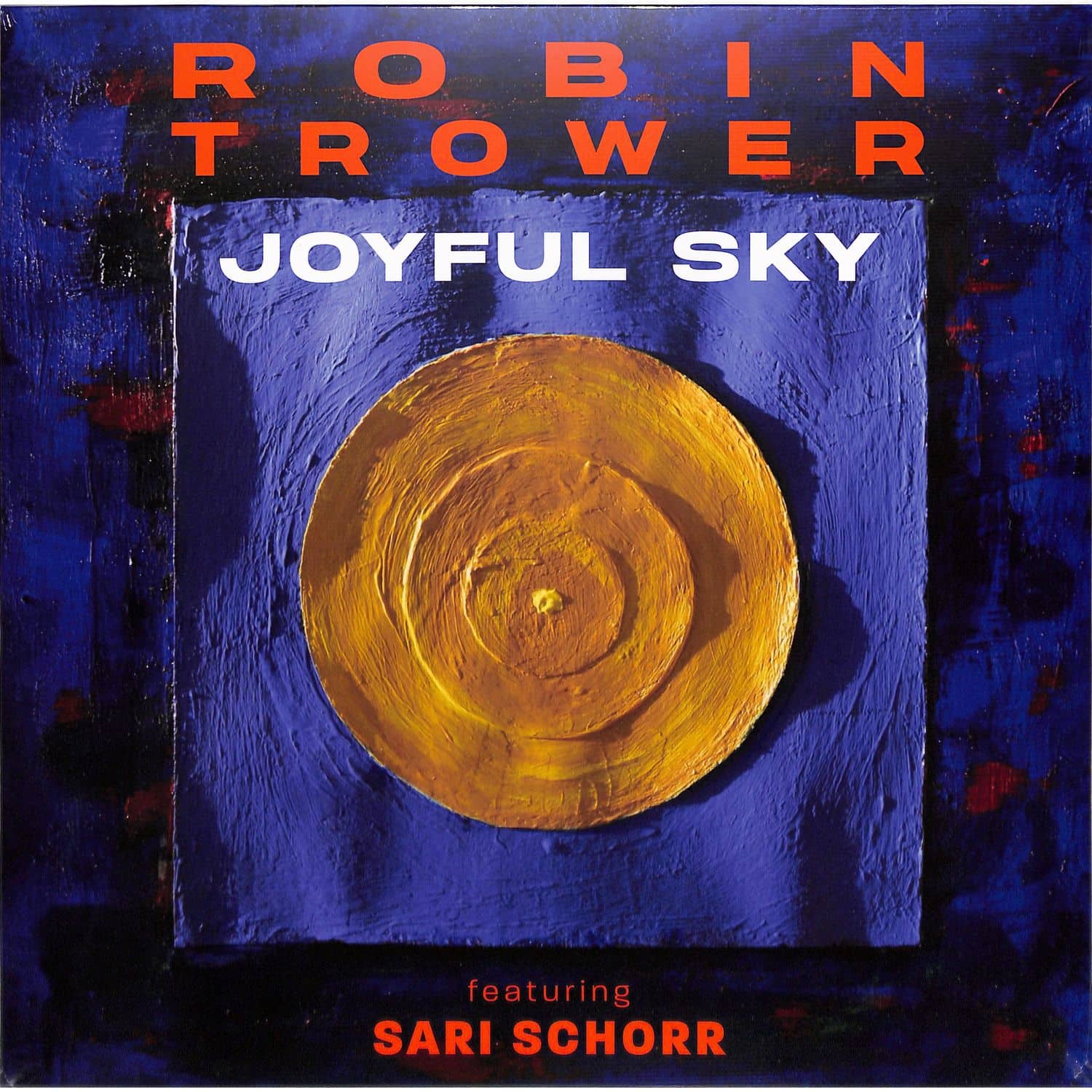 Robin Trower / Sari Schorr - JOYFUL SKY 