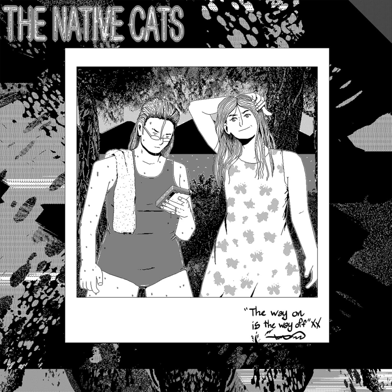The Native Cats - THE WAY ON IS THE WAY OFF 