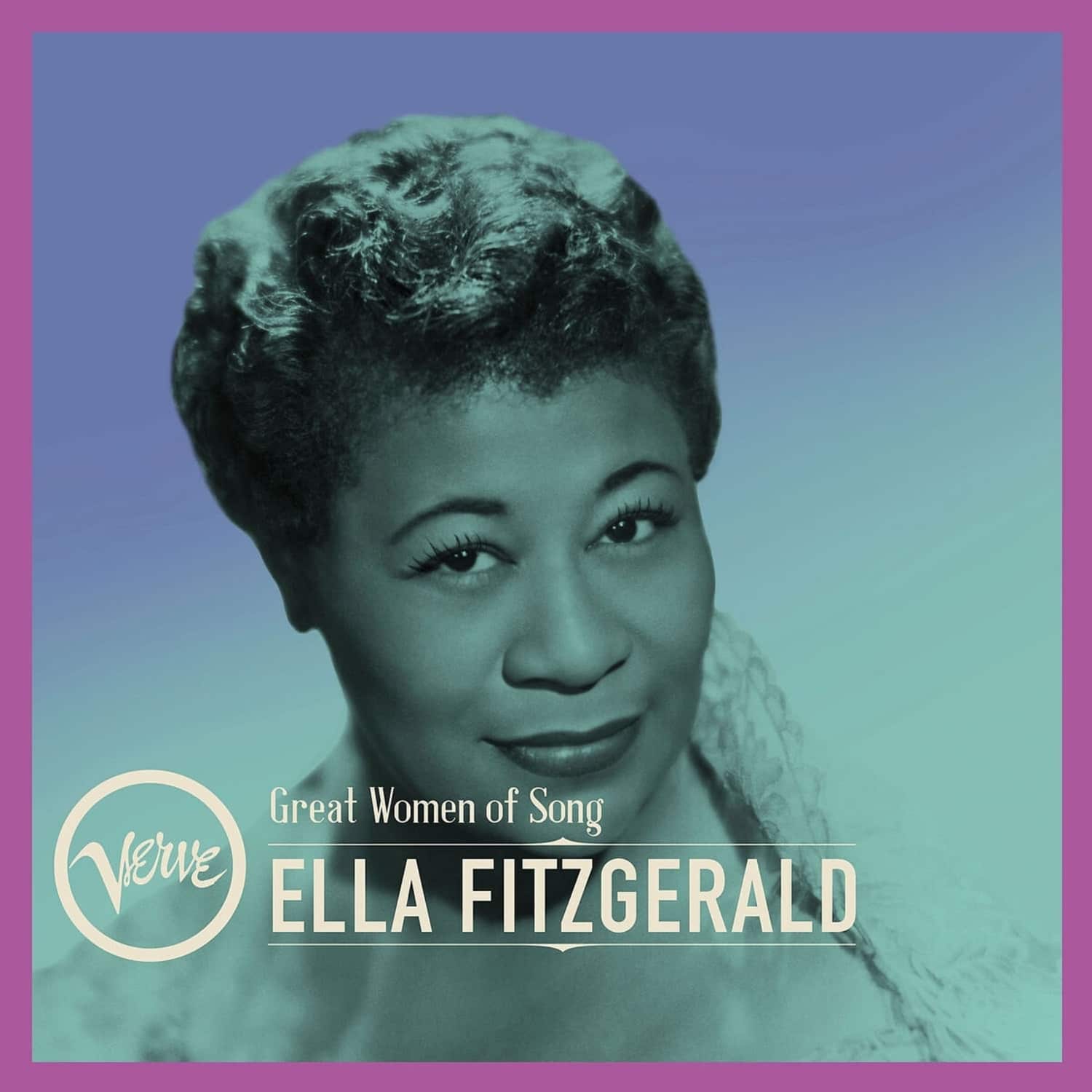 Ella Fitzgerald - GREAT WOMEN OF SONG 