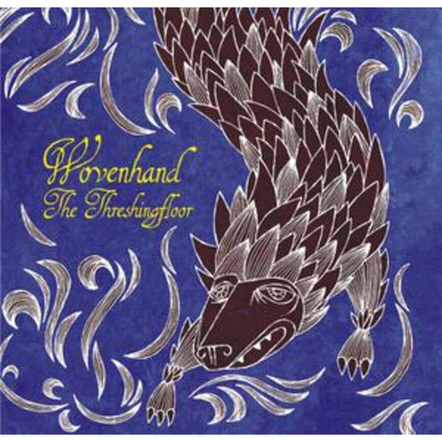 Wovenhand - THE THRESHINGFLOOR 