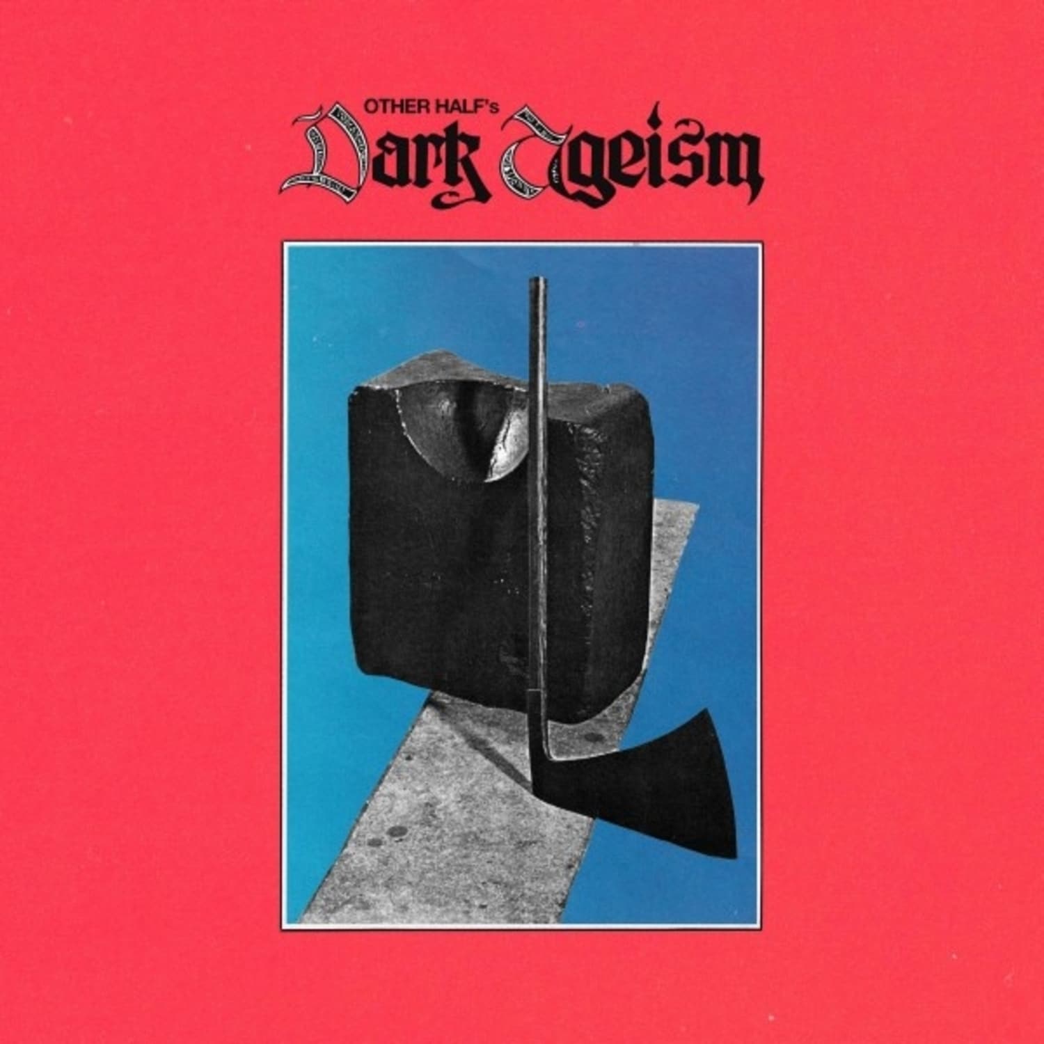 Other Half - DARK AGEISM 