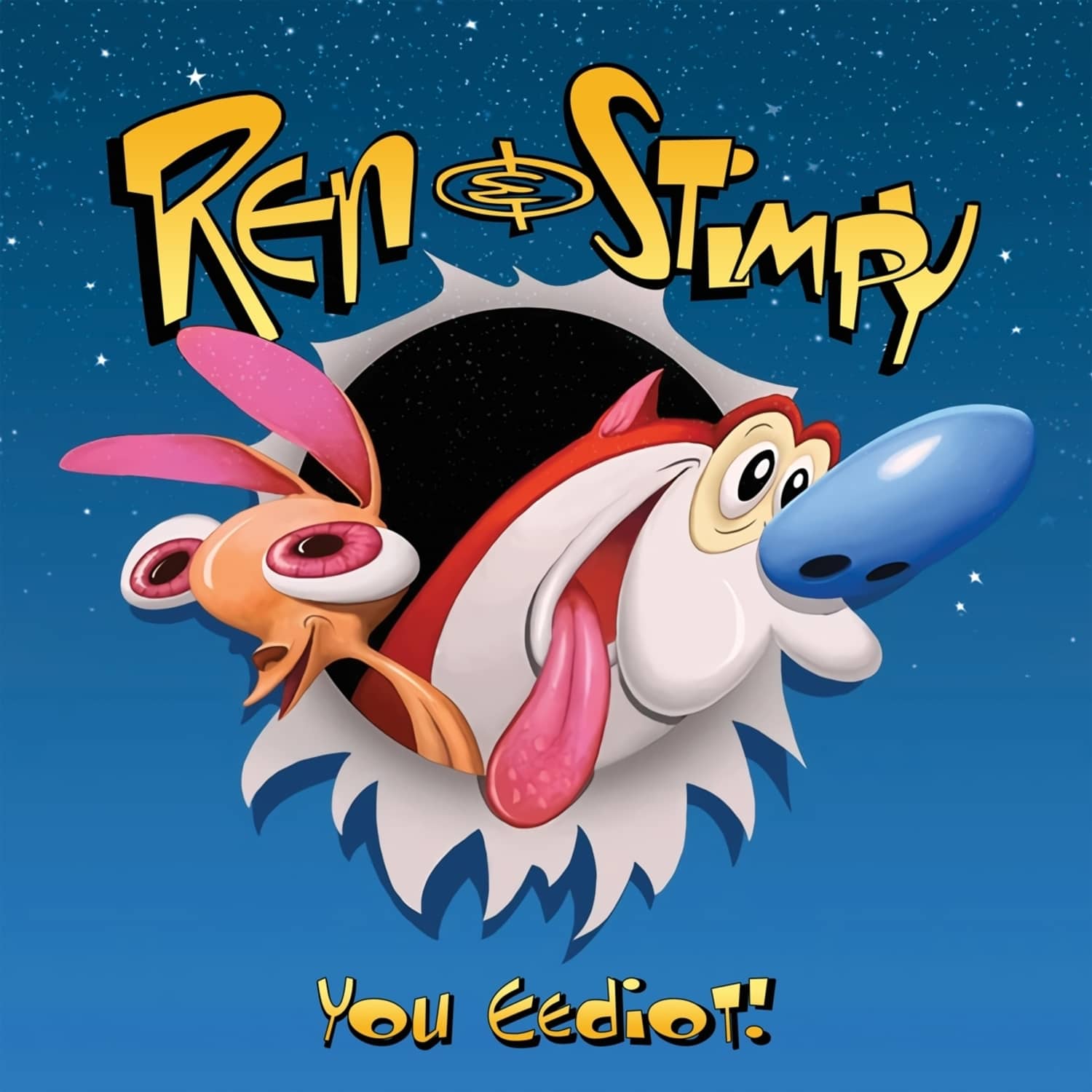 Ren & Stimpy - YOU EEDIOT! 