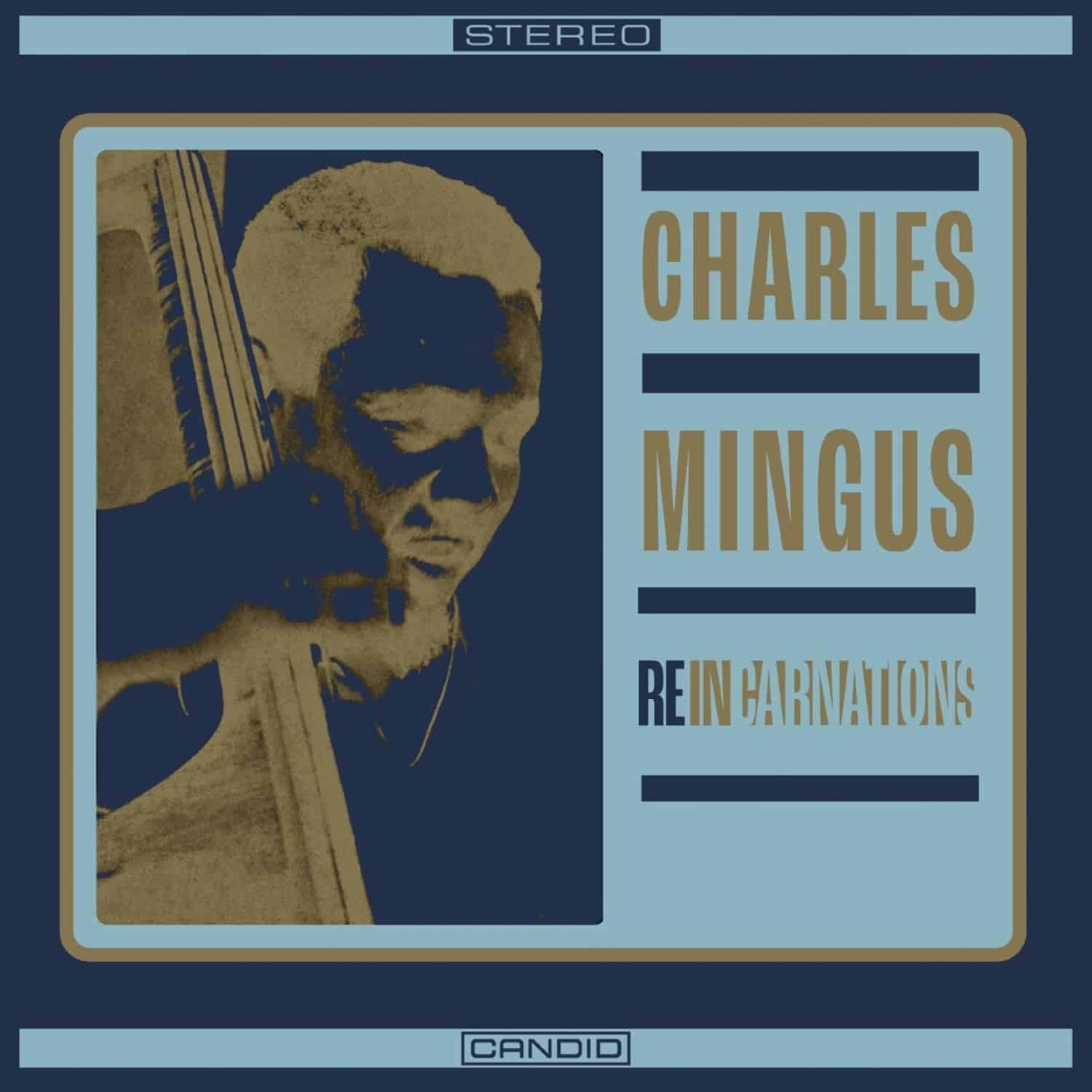 Charles Mingus - REINCARNATIONS 