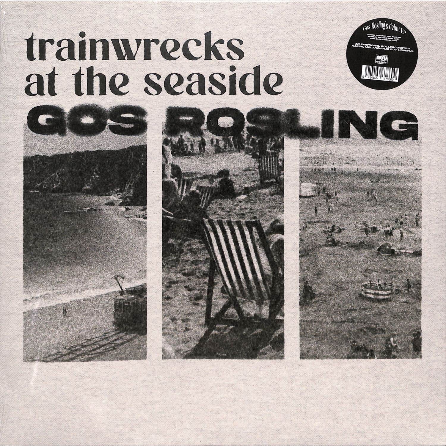 Gos Rosling - TRAINWRECKS AT THE SEASIDE 