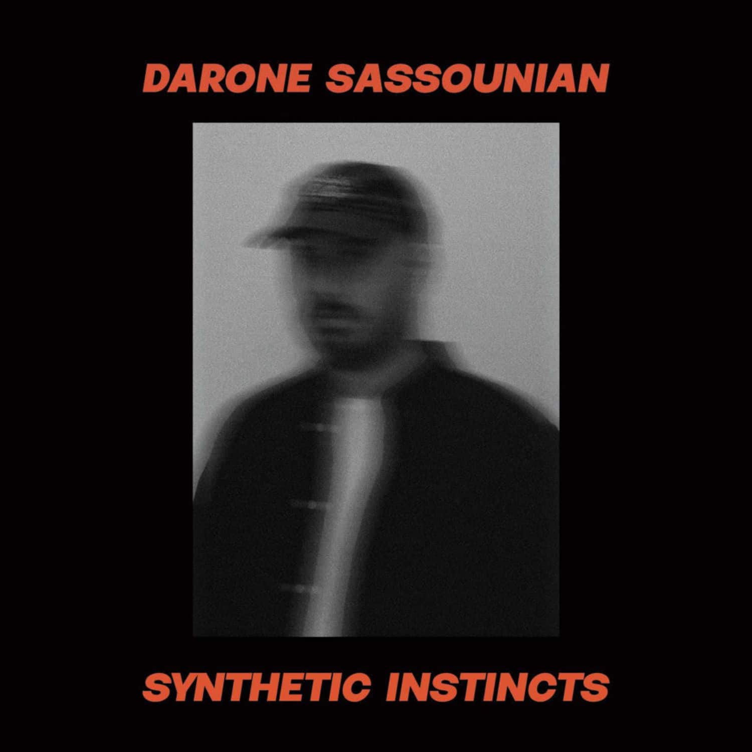 Darone Sassounian - SYNTHETIC INSTINCTS 