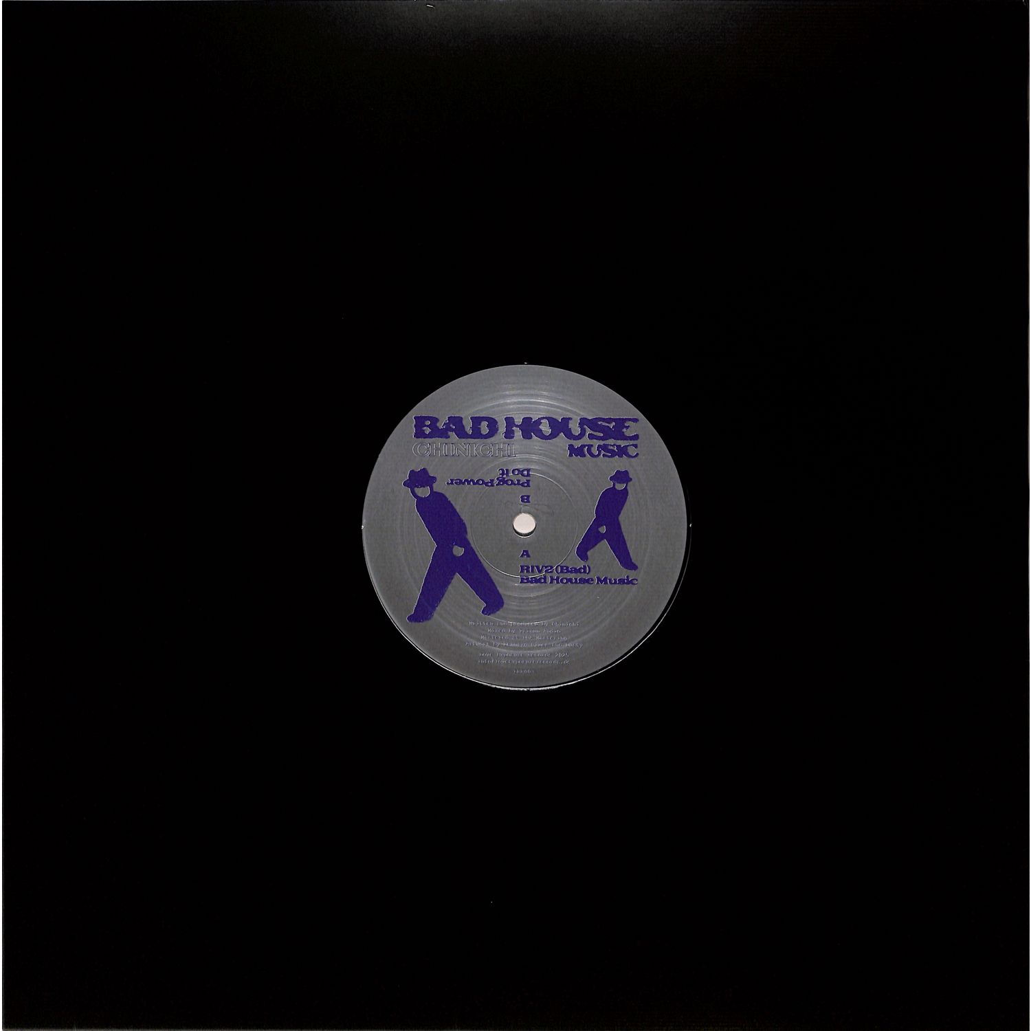 Chinichi - BAD HOUSE MUSIC
