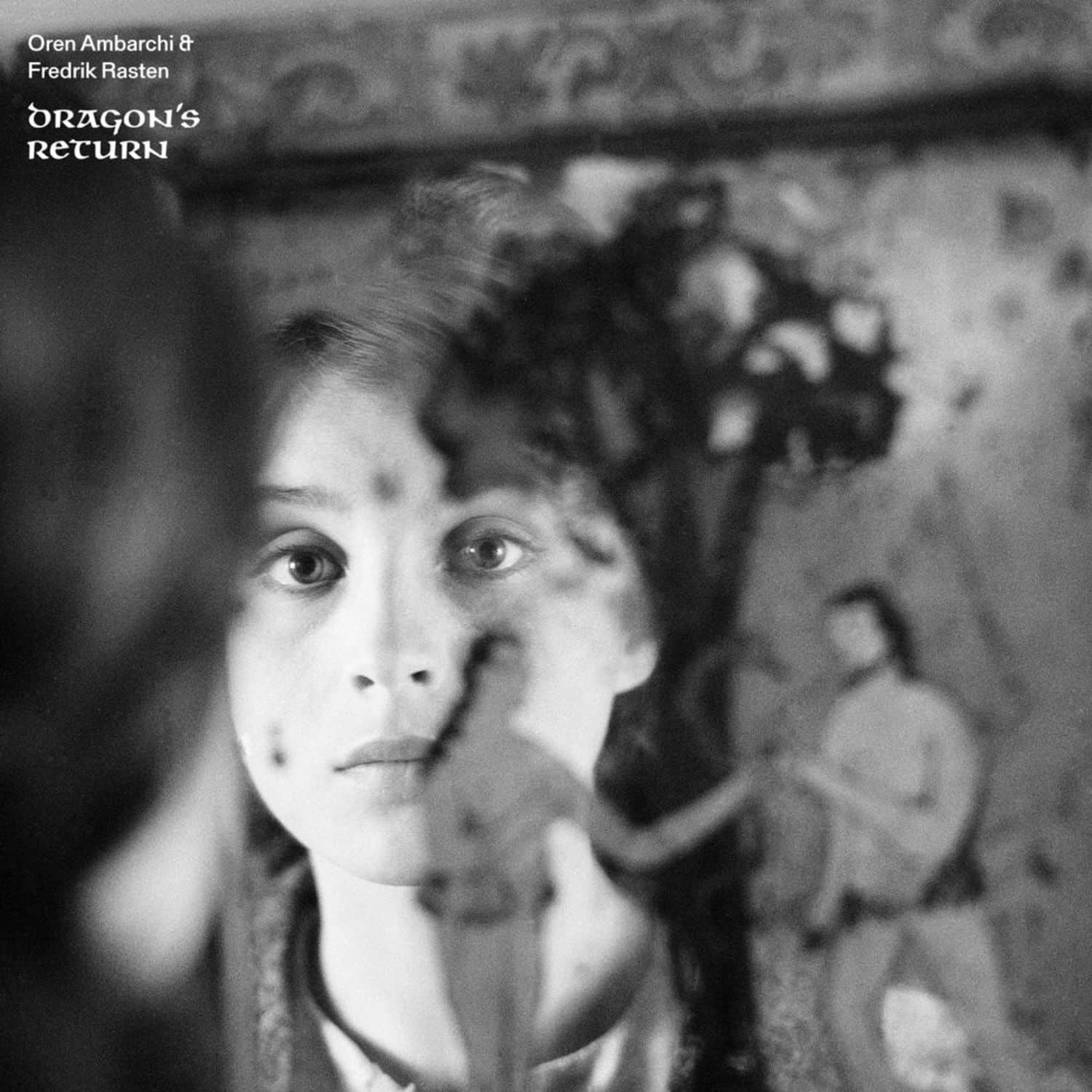 Oren Ambarchi & Fredrik Rasten - DRAGONS RETURN 