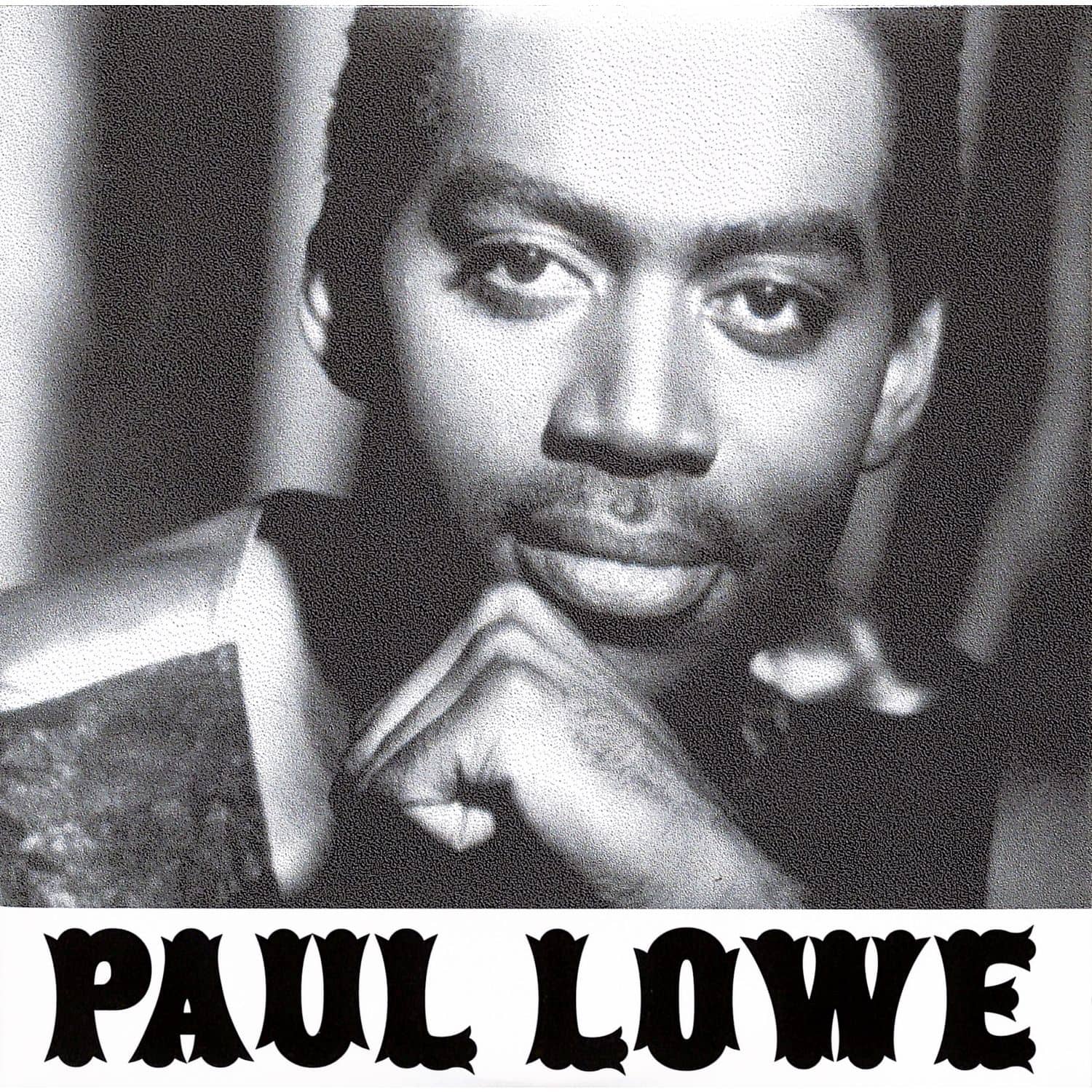 Paul Lowe - LETS WORK IT OUT / MAKE THINGS BETTER 