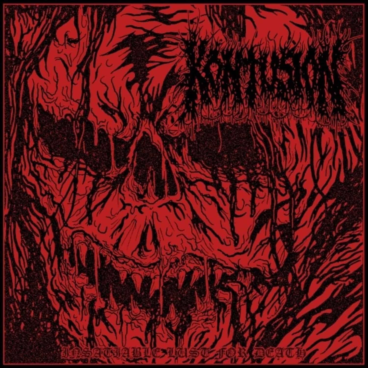 Kontusion - INSATIABLE LUST FOR DEATH 