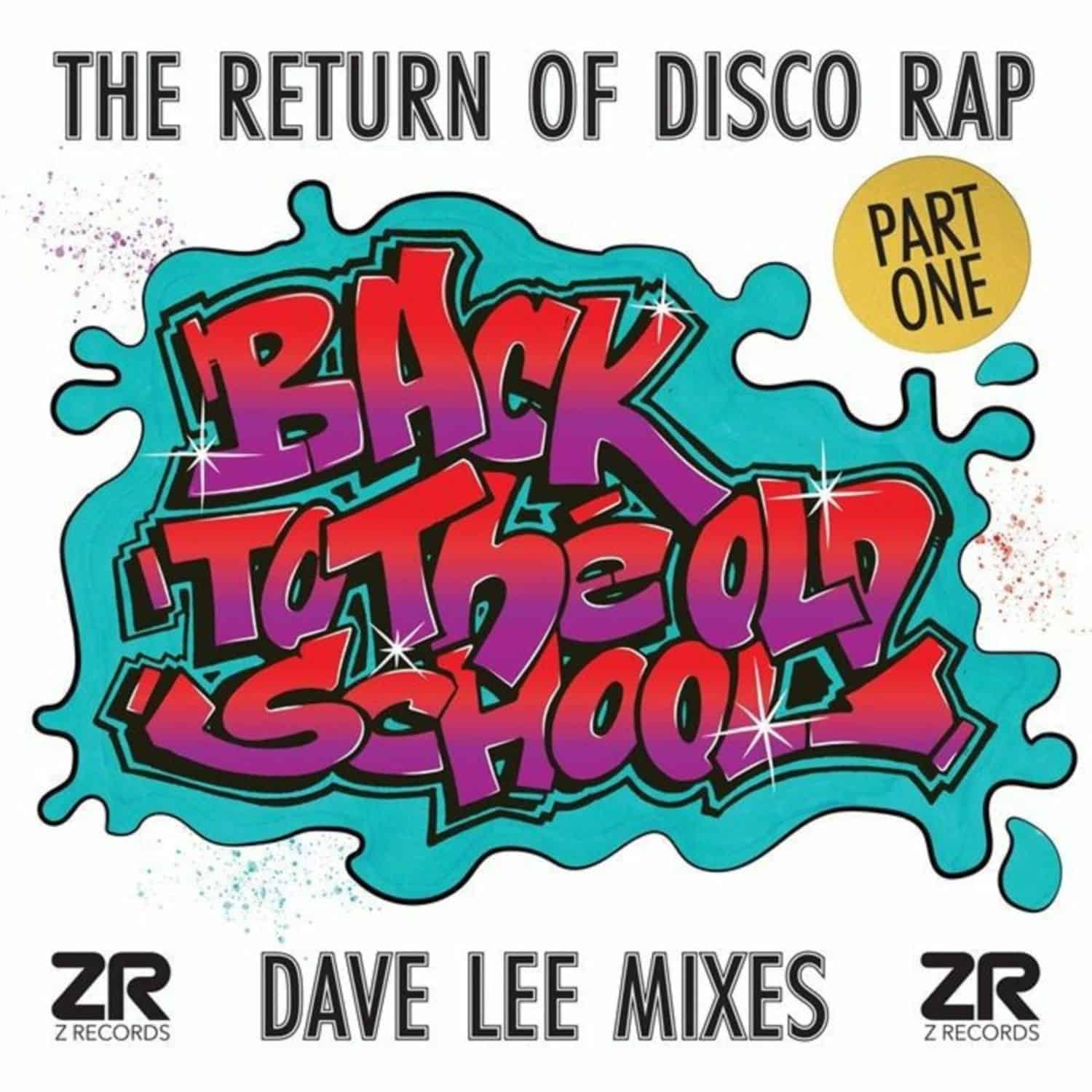 Dave Lee / Tj Swann / Terry Lewis / Wild Flower / Mike T / Clocktower Of Power - BACK TO THE OLD SCHOOL PART 1