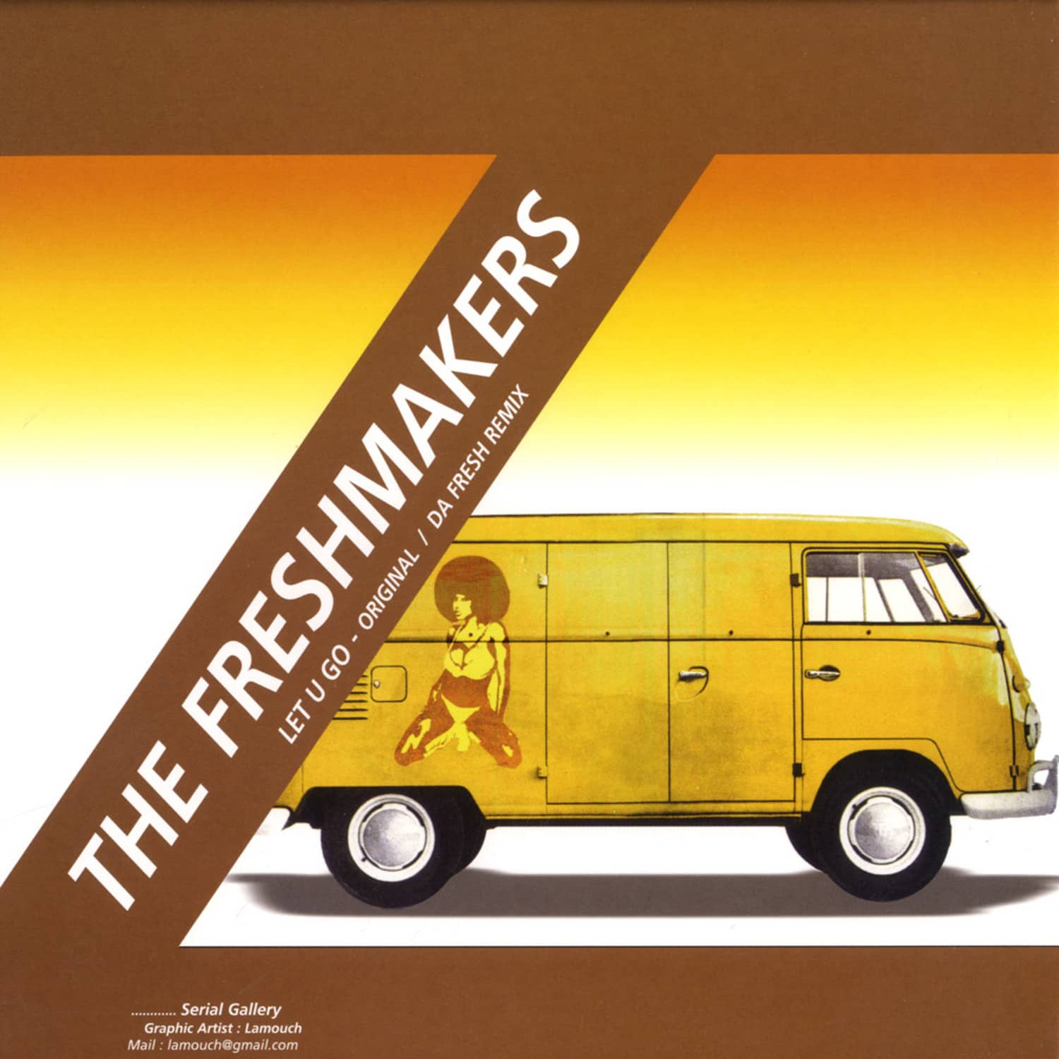 The Freshmakers - LET U GO