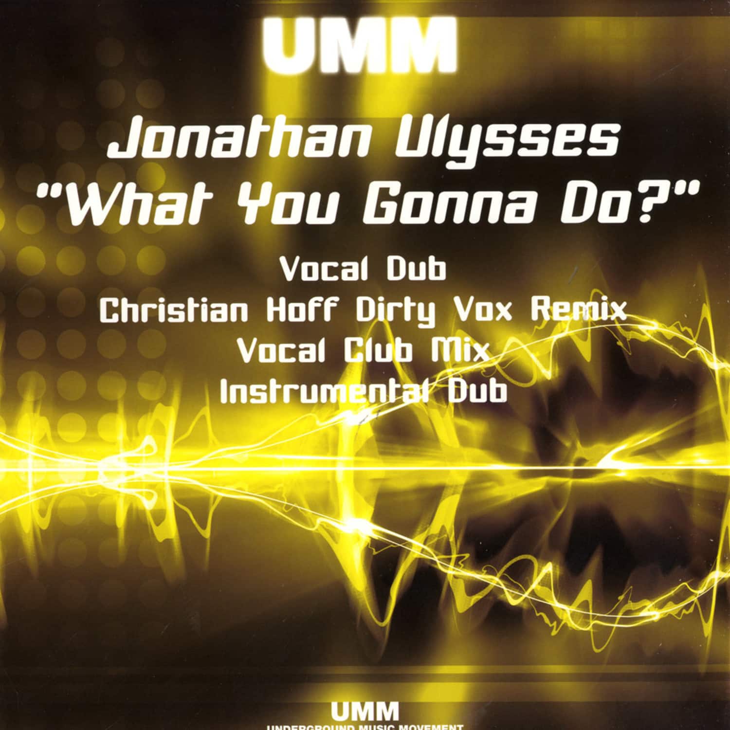 Jonathan Ulysses - WHAT YOU GONNA DO