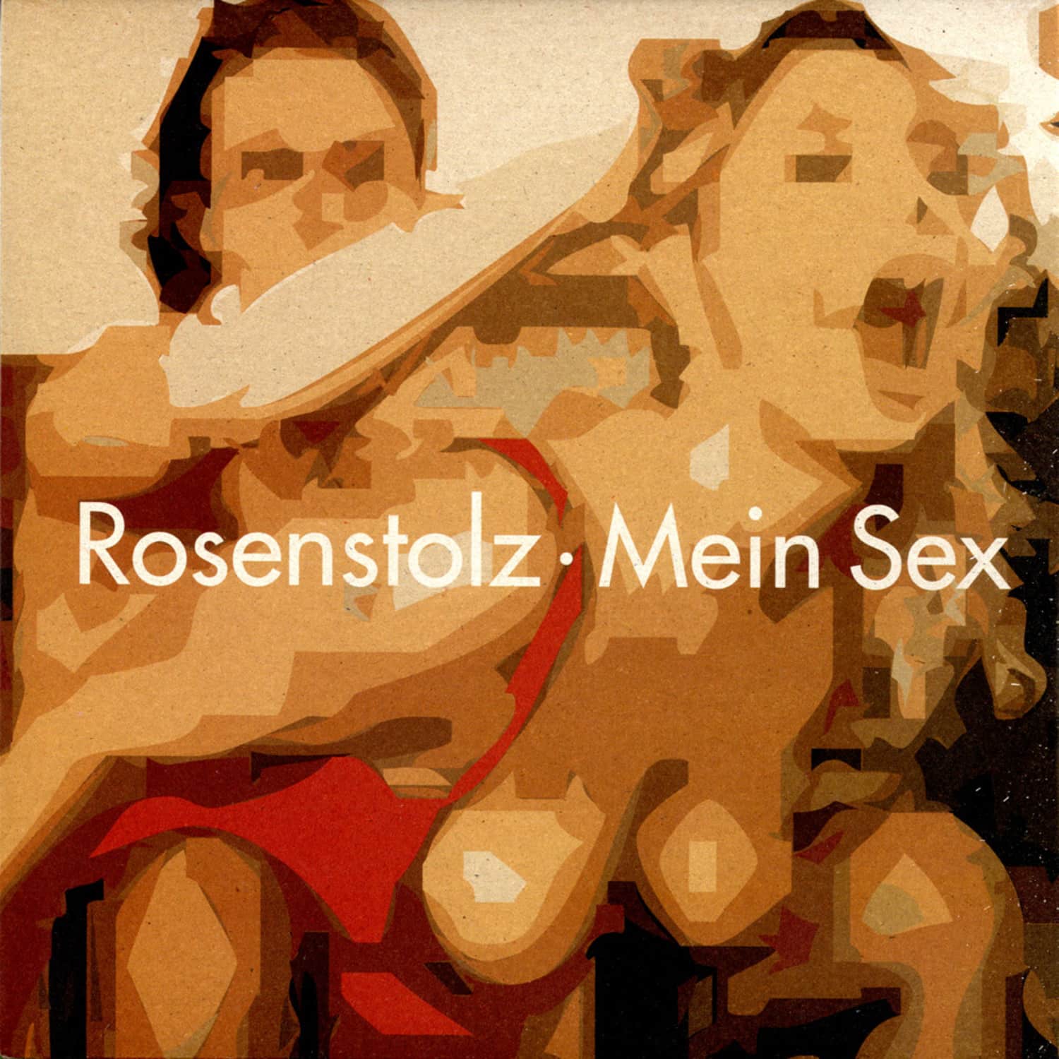 Rosenstolz - MEIN SEX 