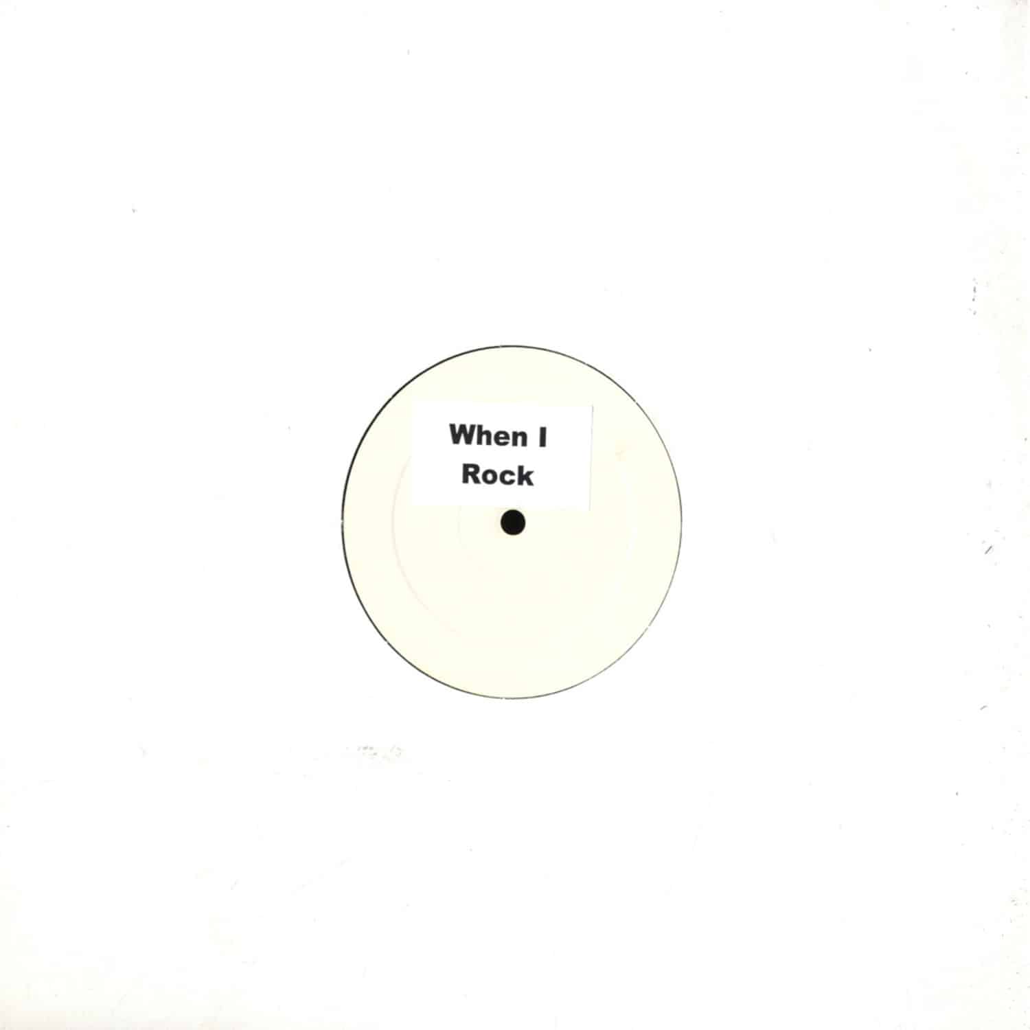 Unknown - WHEN I ROCK