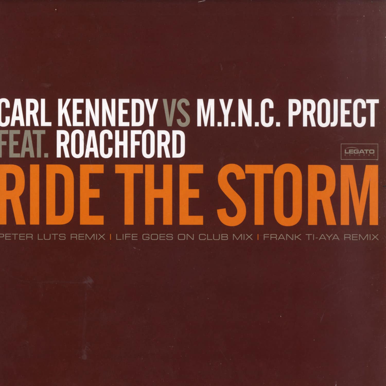 Carl Kennedy Vs M.Y.N.C. Project - RIDE THE STORM
