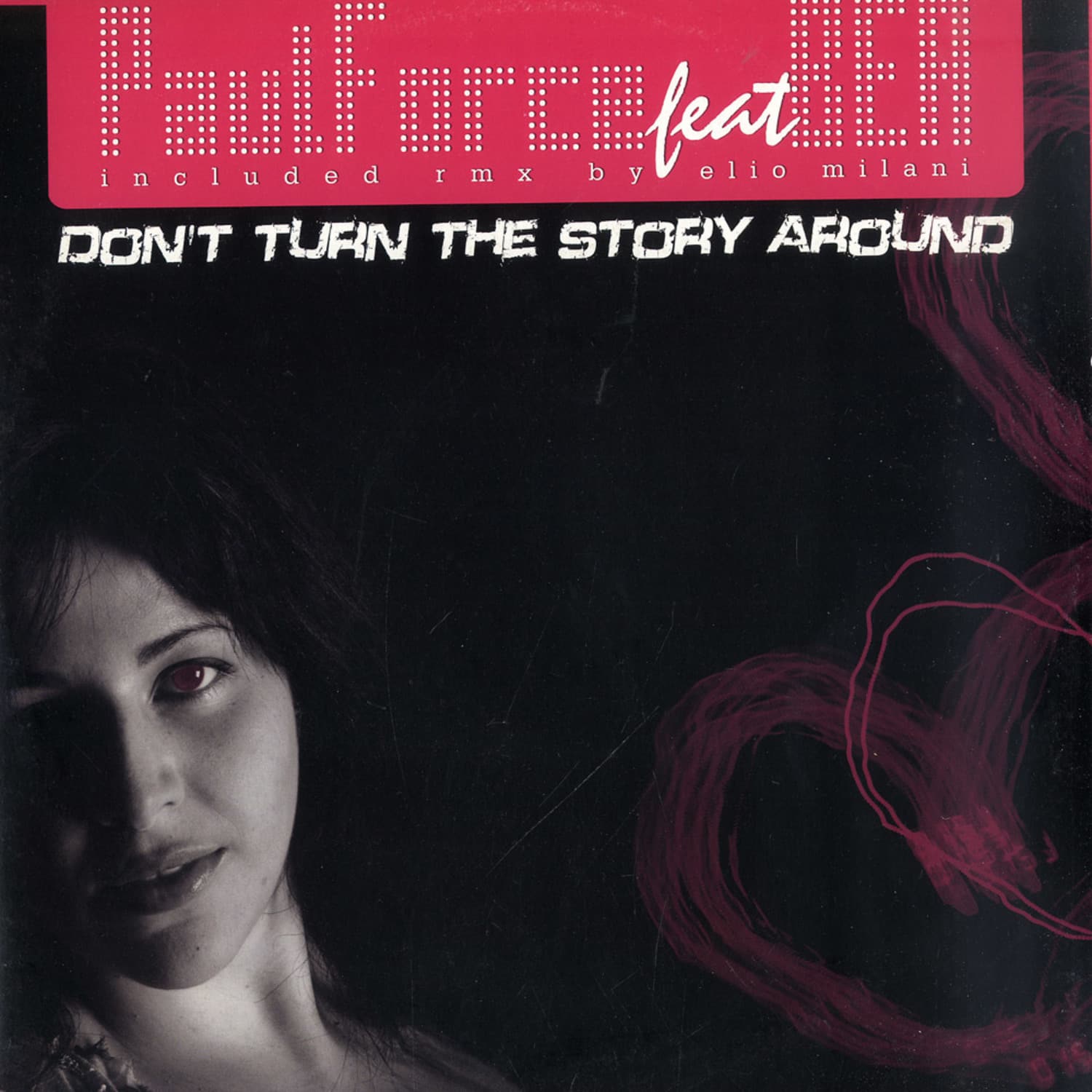 Paul Force feat Bea - DONT TURN THE STORY AROUND