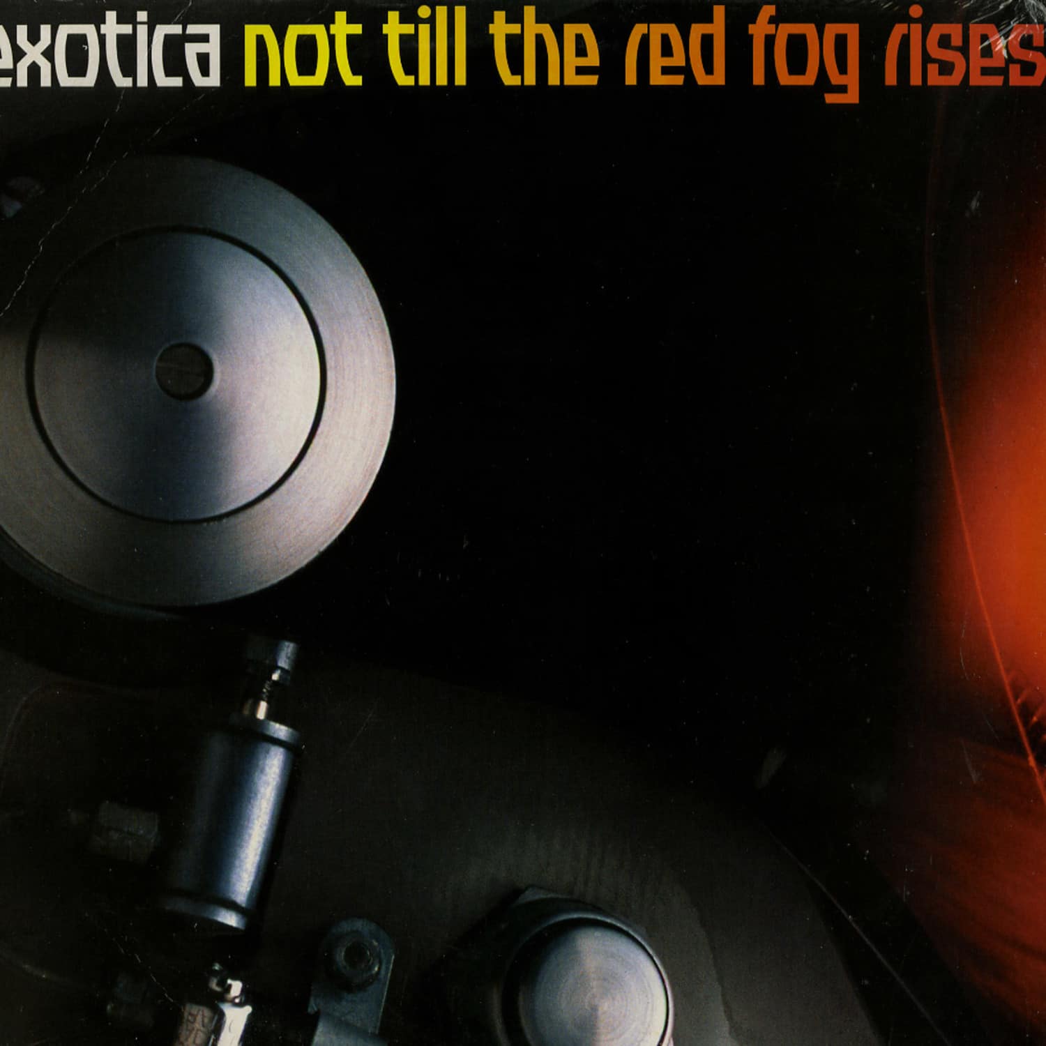 Exotica - NOT TILL THE RED FOG RISES