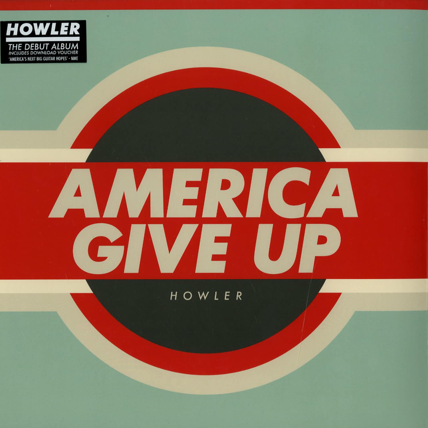 Howler - AMERICA GIVE UP 