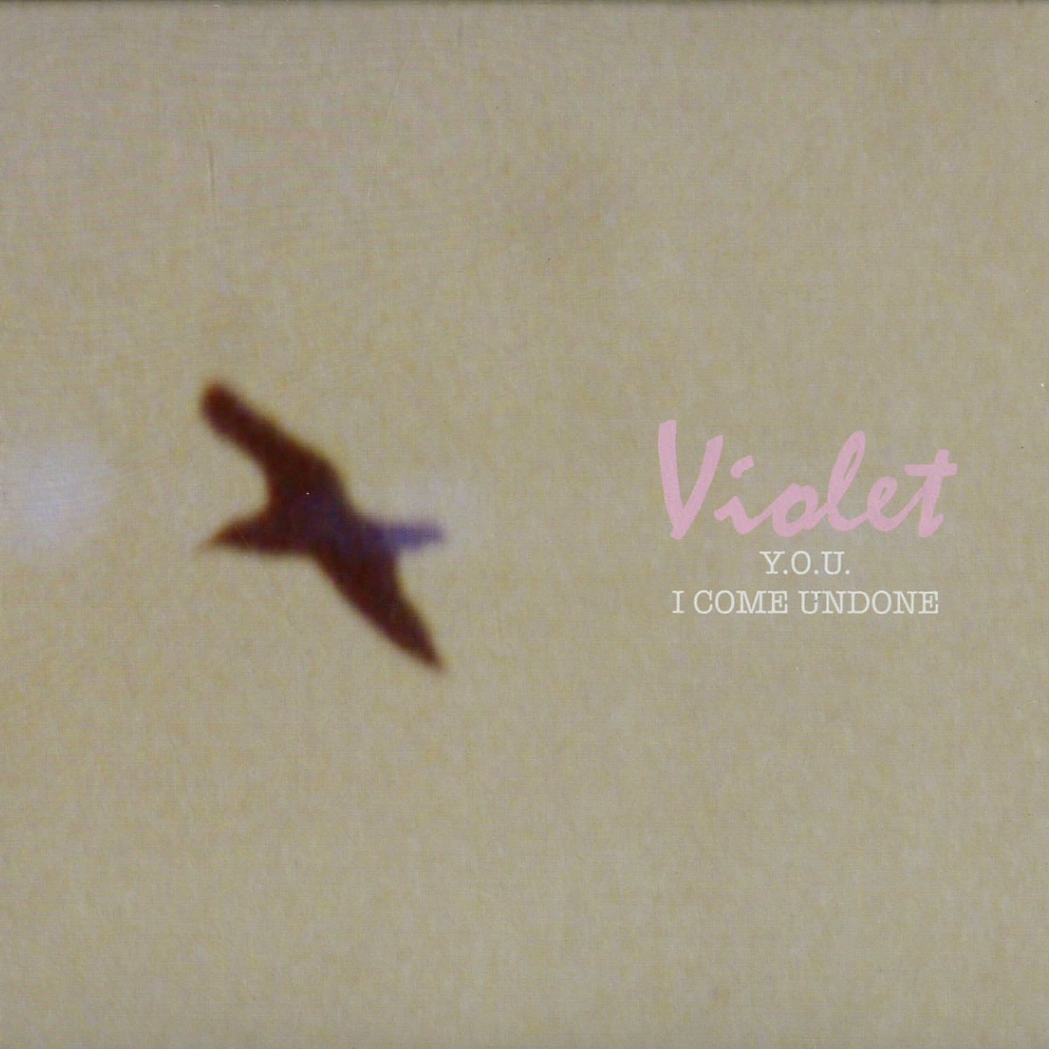 Violet - Y.O.U. / I COME UNDONE 