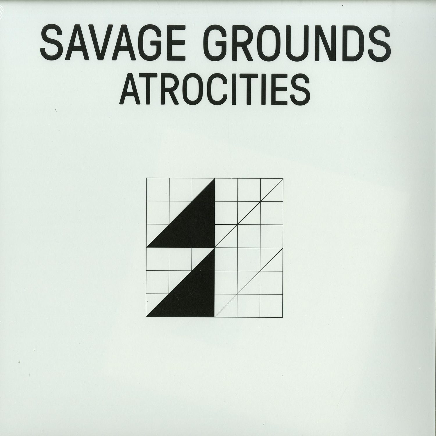 Savage Grounds - ATROCITIES 