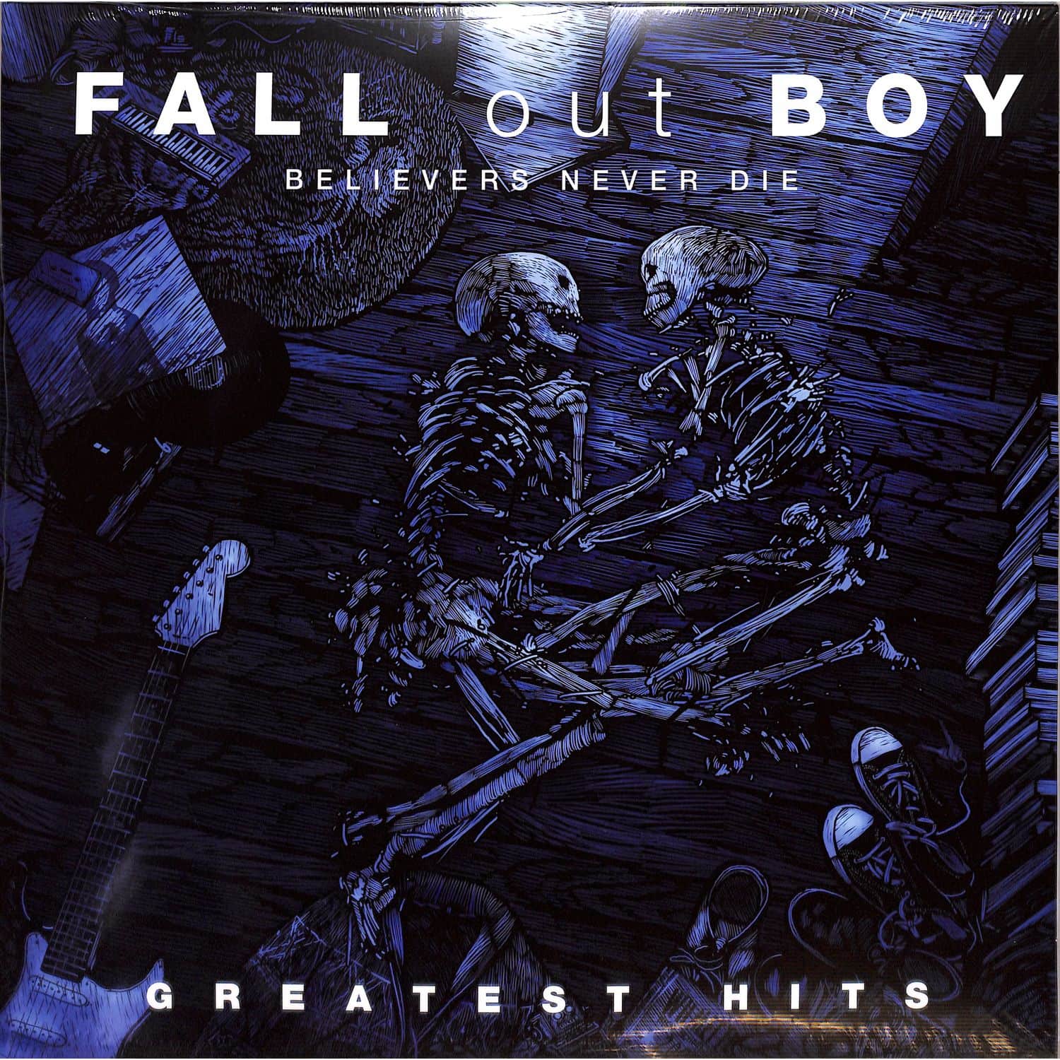 Fall Out Boy - BELIEVERS NEVER DIE - GREATEST HITS 