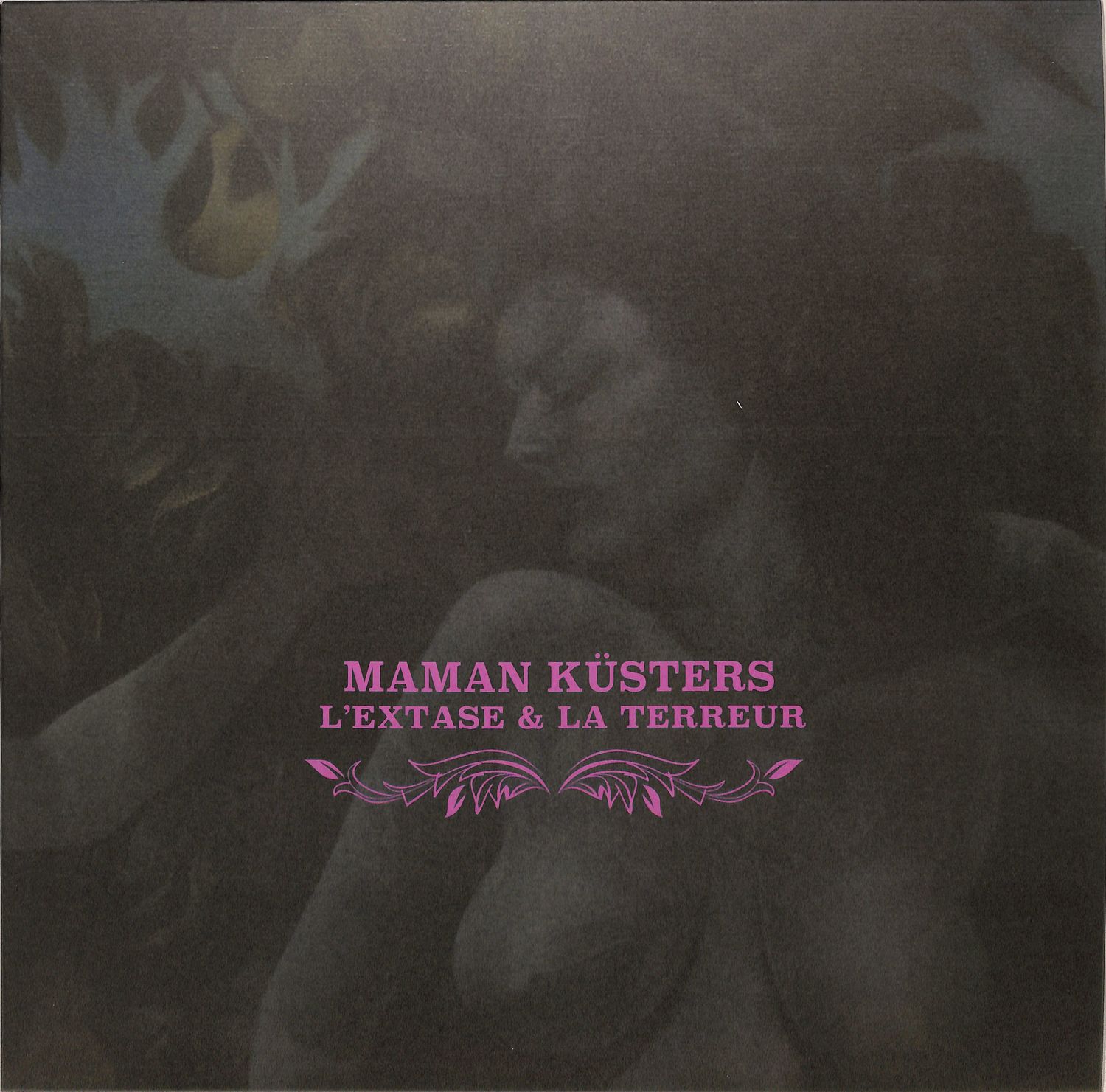 Maman Kusters - L EXTASE & LA TERREUR EP 