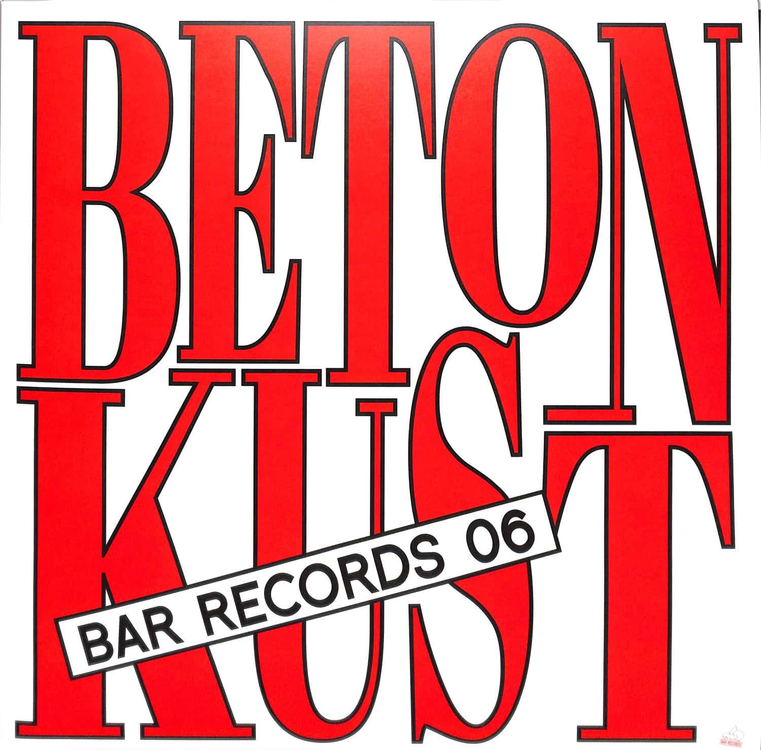 Betonkust - BAR RECORDS 06