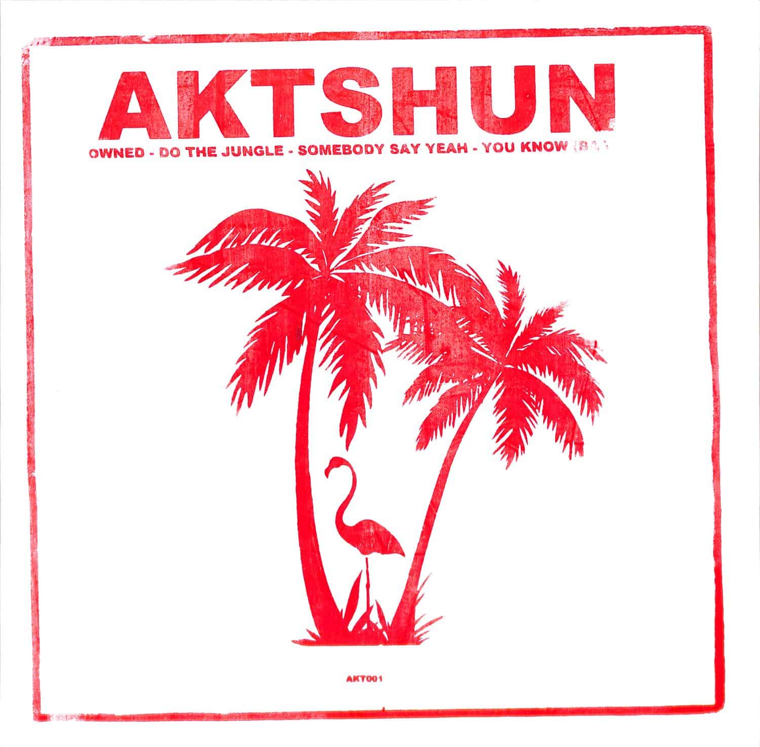 Aktshun - AKT001