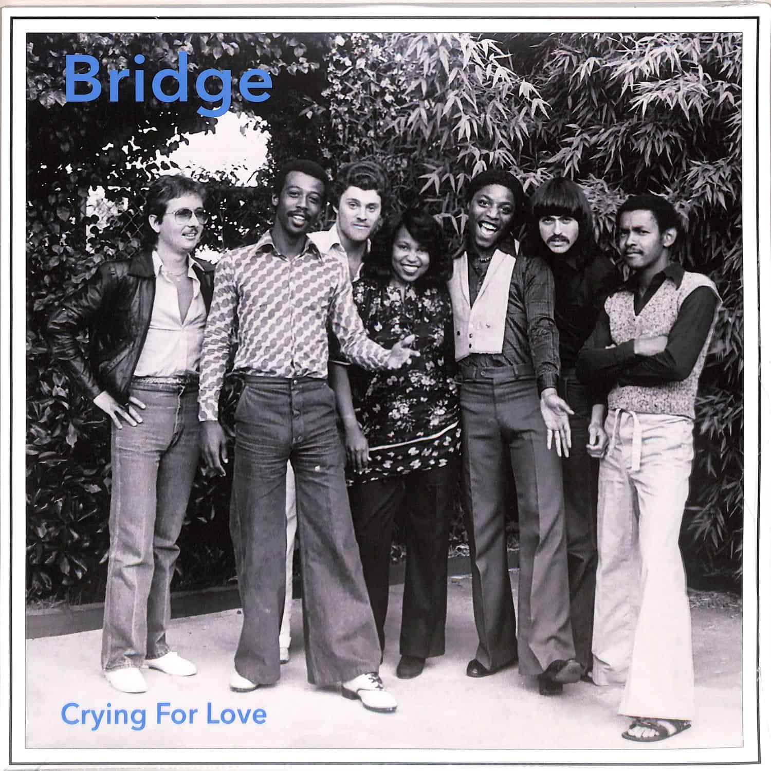 Bridge - CRYING FOR LOVE 