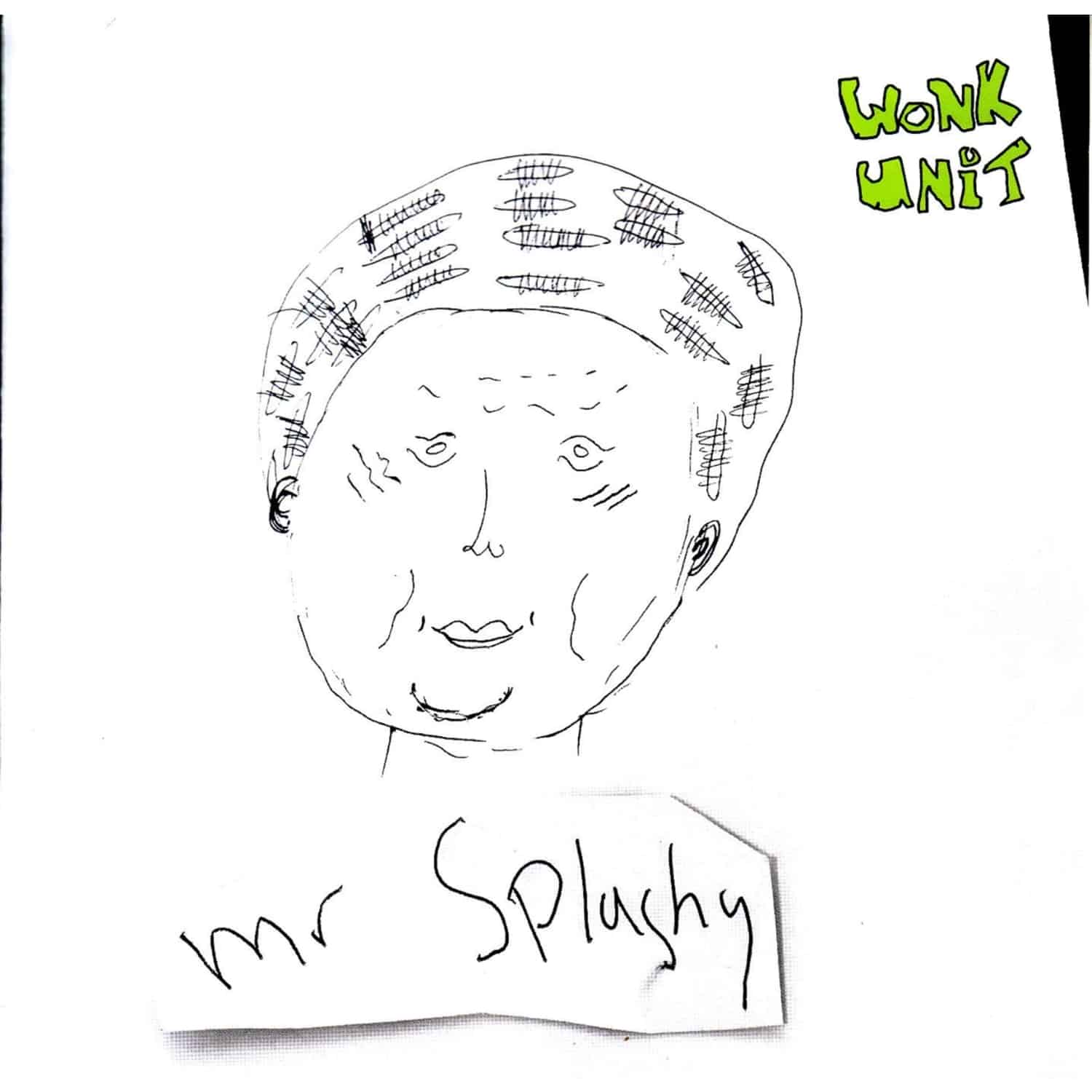 Wonk Unit - MR SPLASHY 