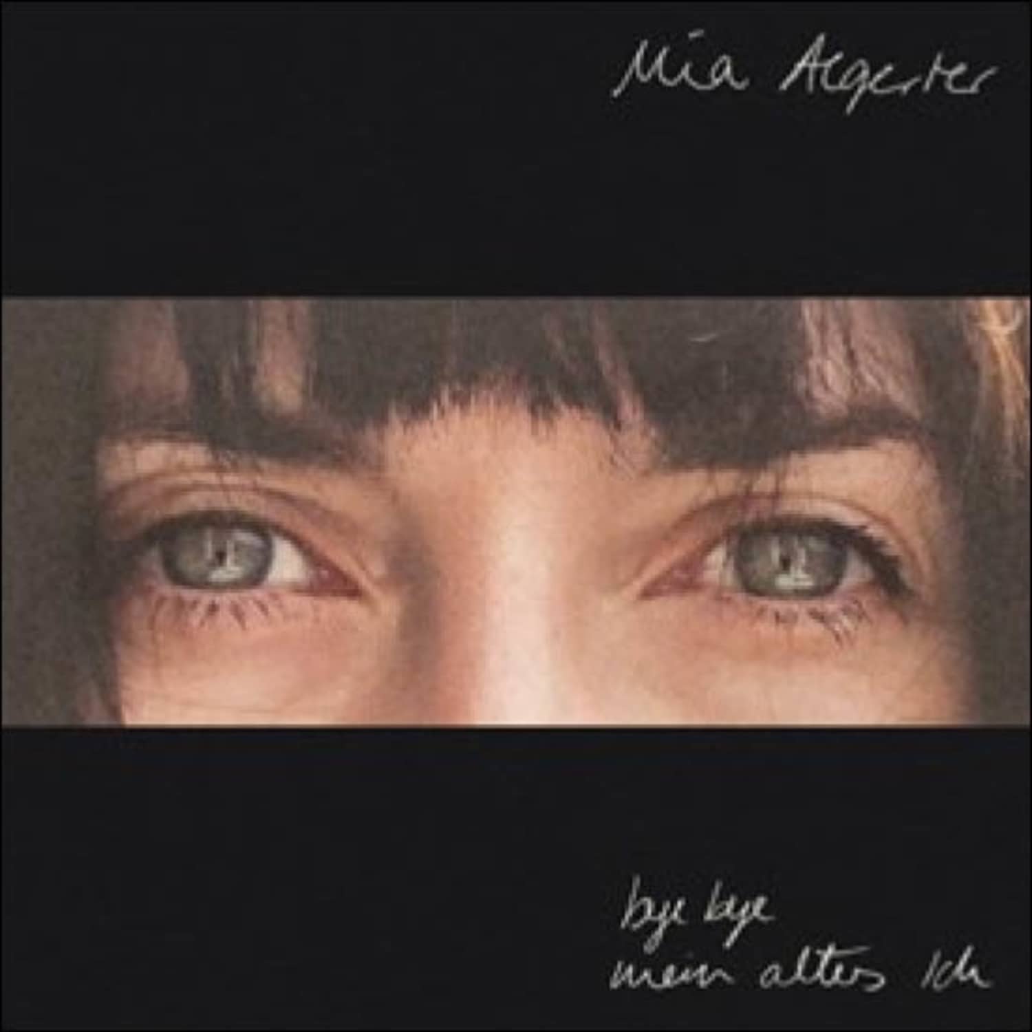  Mia Aegerter - BYE BYE MEIN ALTES ICH 