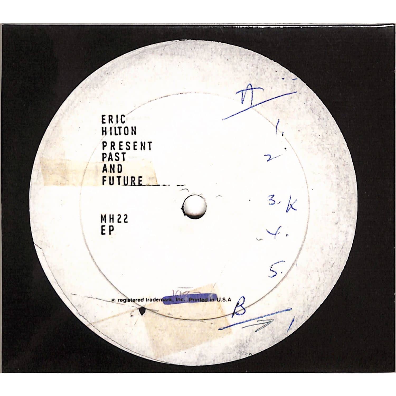 Eric Hilton - PRESENT PAST AND FUTURE 