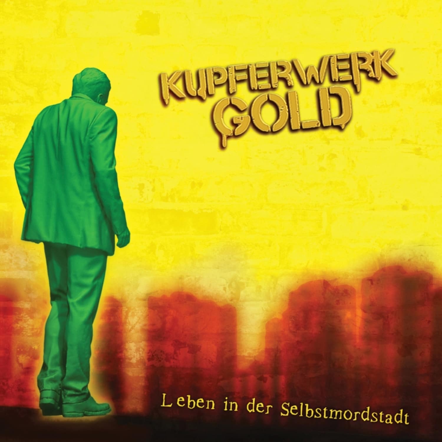Kupferwerk Gold - LEBEN IN DER SELBSTMORDTSTADT