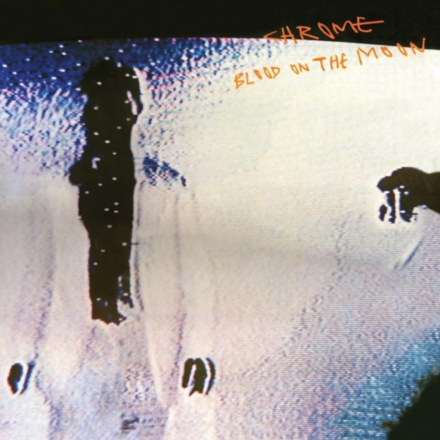 Chrome - BLOOD ON THE MOON ICE BLUE 