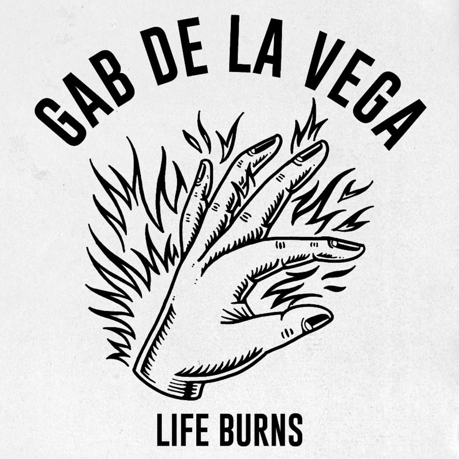 Gab De La Vega - LIFE BURNS 
