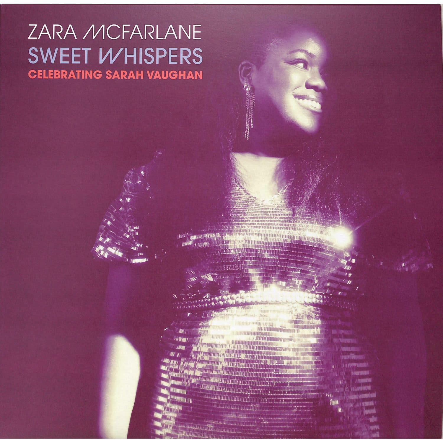 Zara McFarlane - SWEET WHISPERS: CELEBRATING SARAH VAUGHAN 