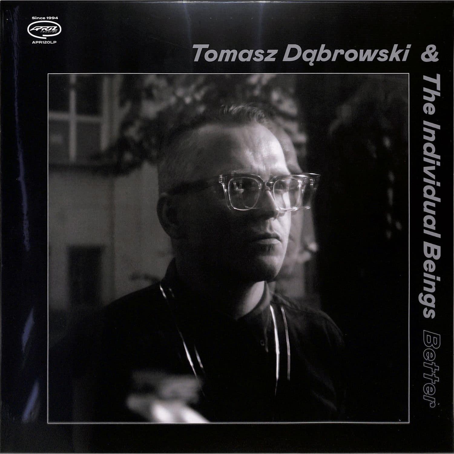 Tomasz Dabrowski & The Individual Beings - BETTER 