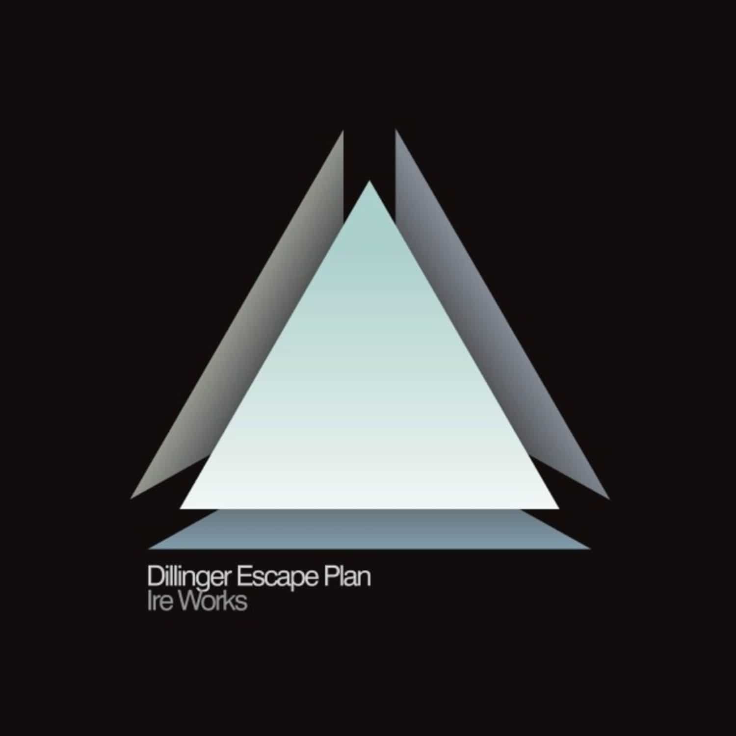 The Dillinger Escape Plan - IRE WORKS 