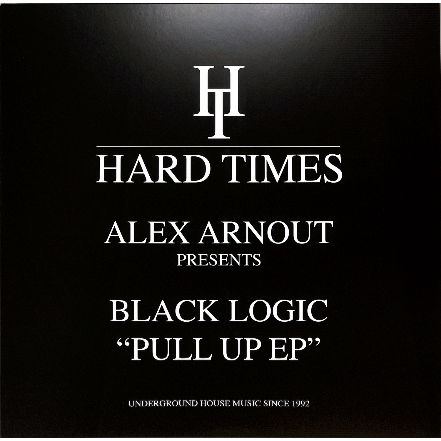 Alex Arnout Presents Black Logic - PULL UP EP