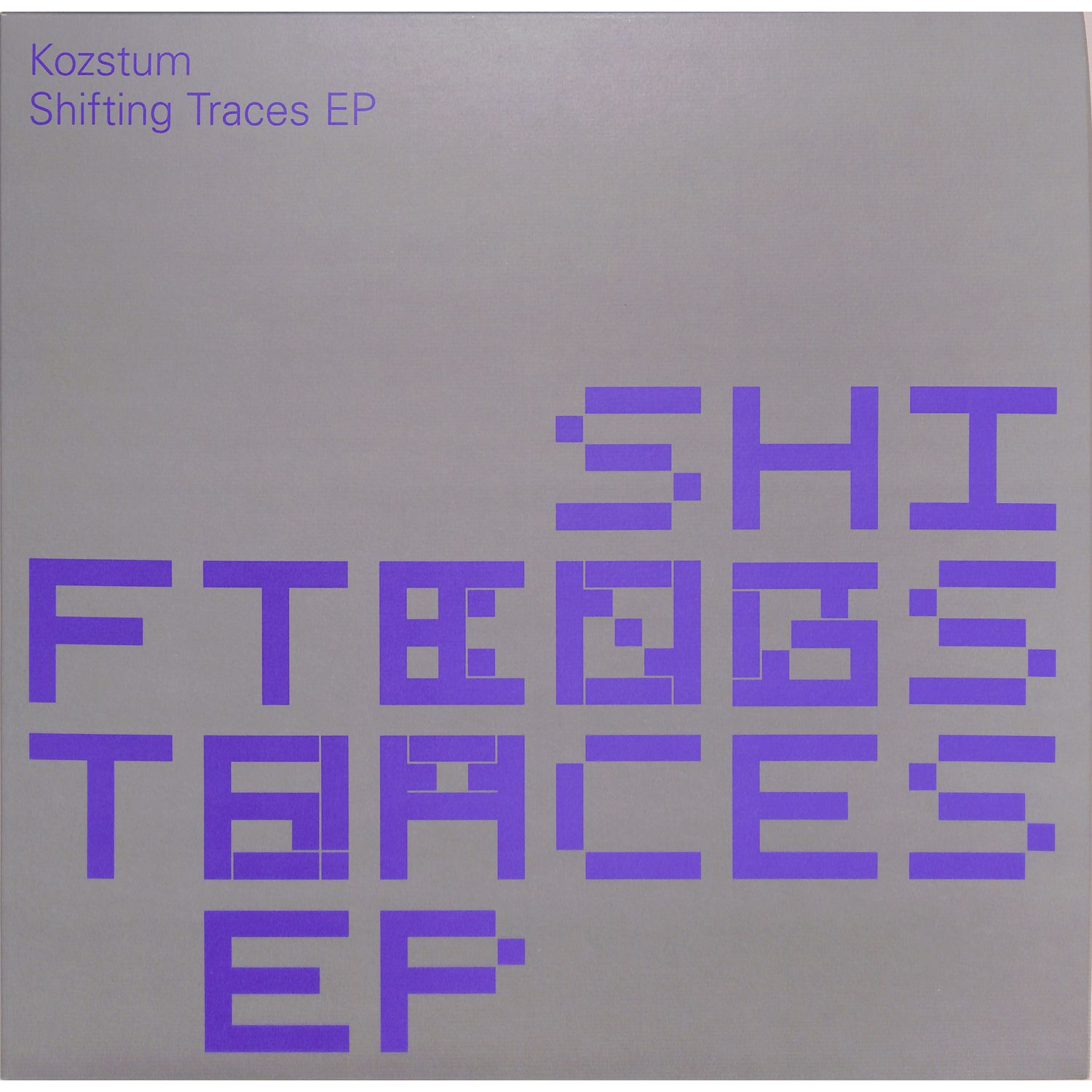 Kozstum - SHIFTING TRACES EP 